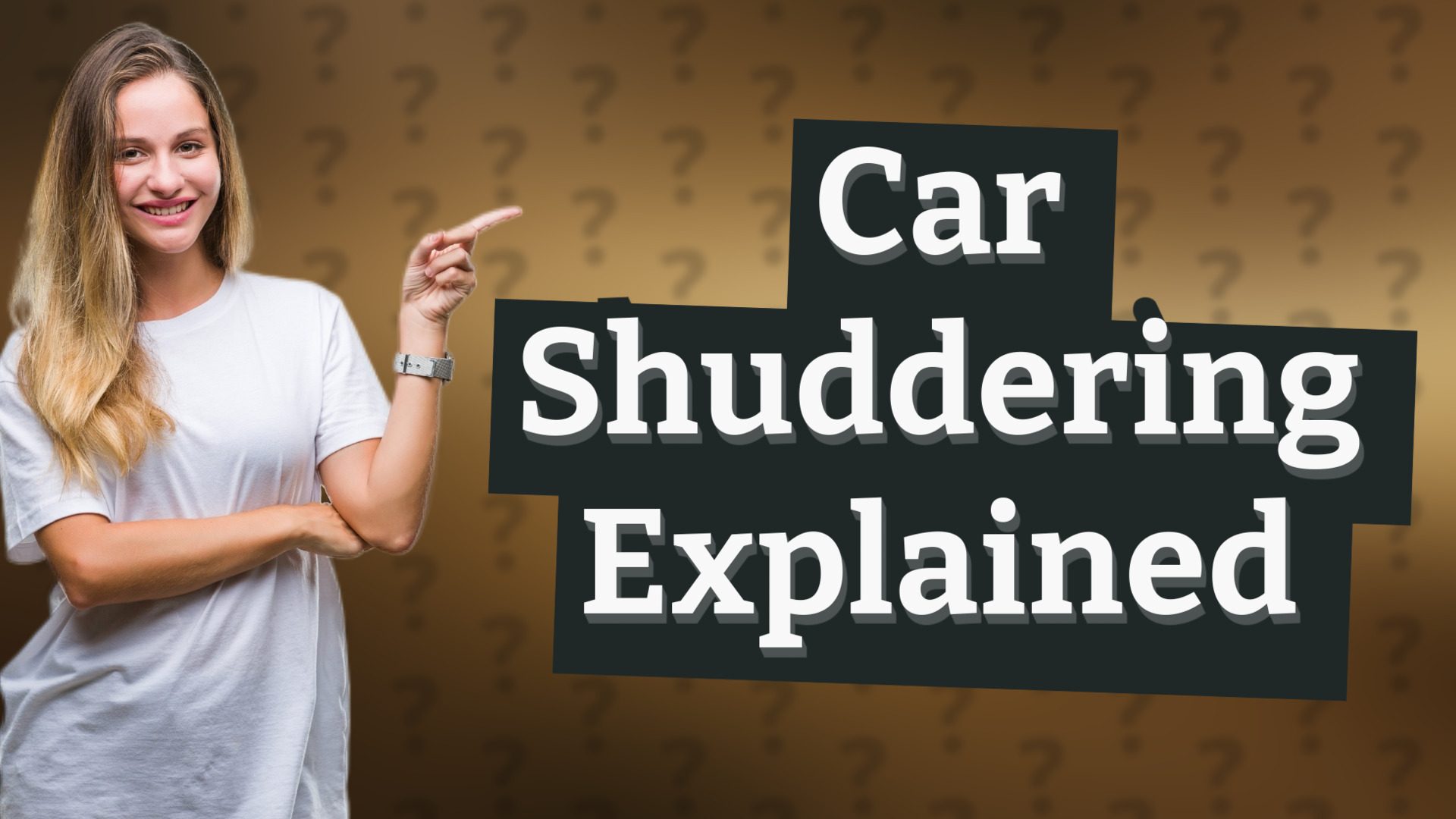 Car Shuddering Explained