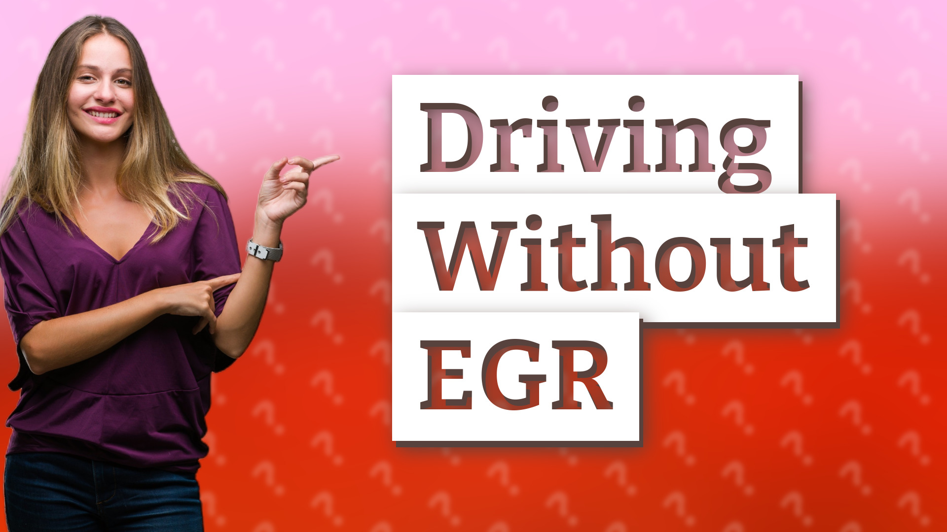 Driving Without EGR