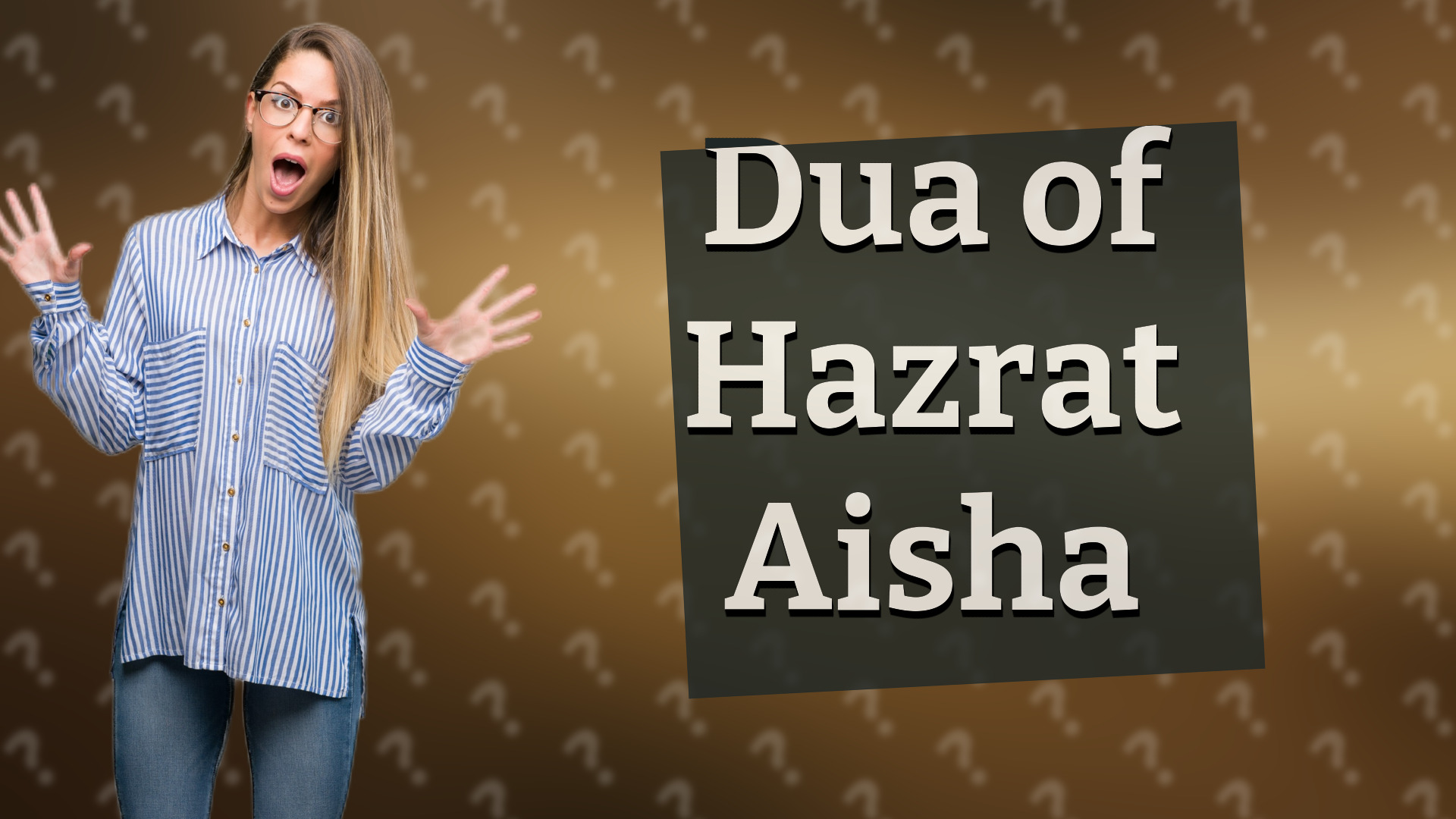 Dua of Hazrat Aisha