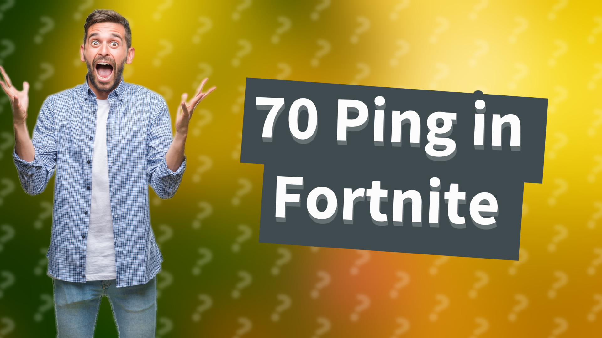 70 Ping in Fortnite