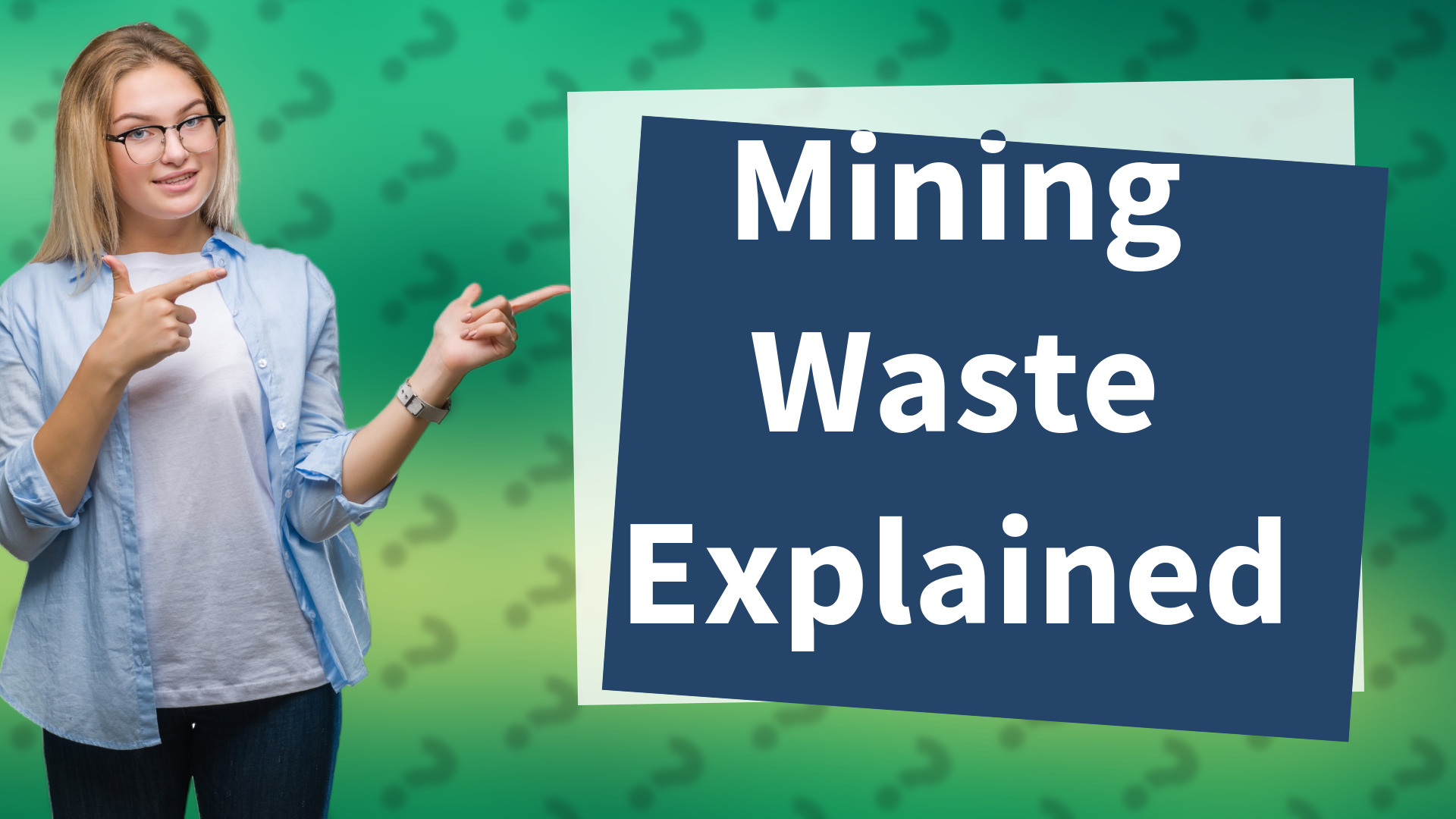 Mining Waste Explained