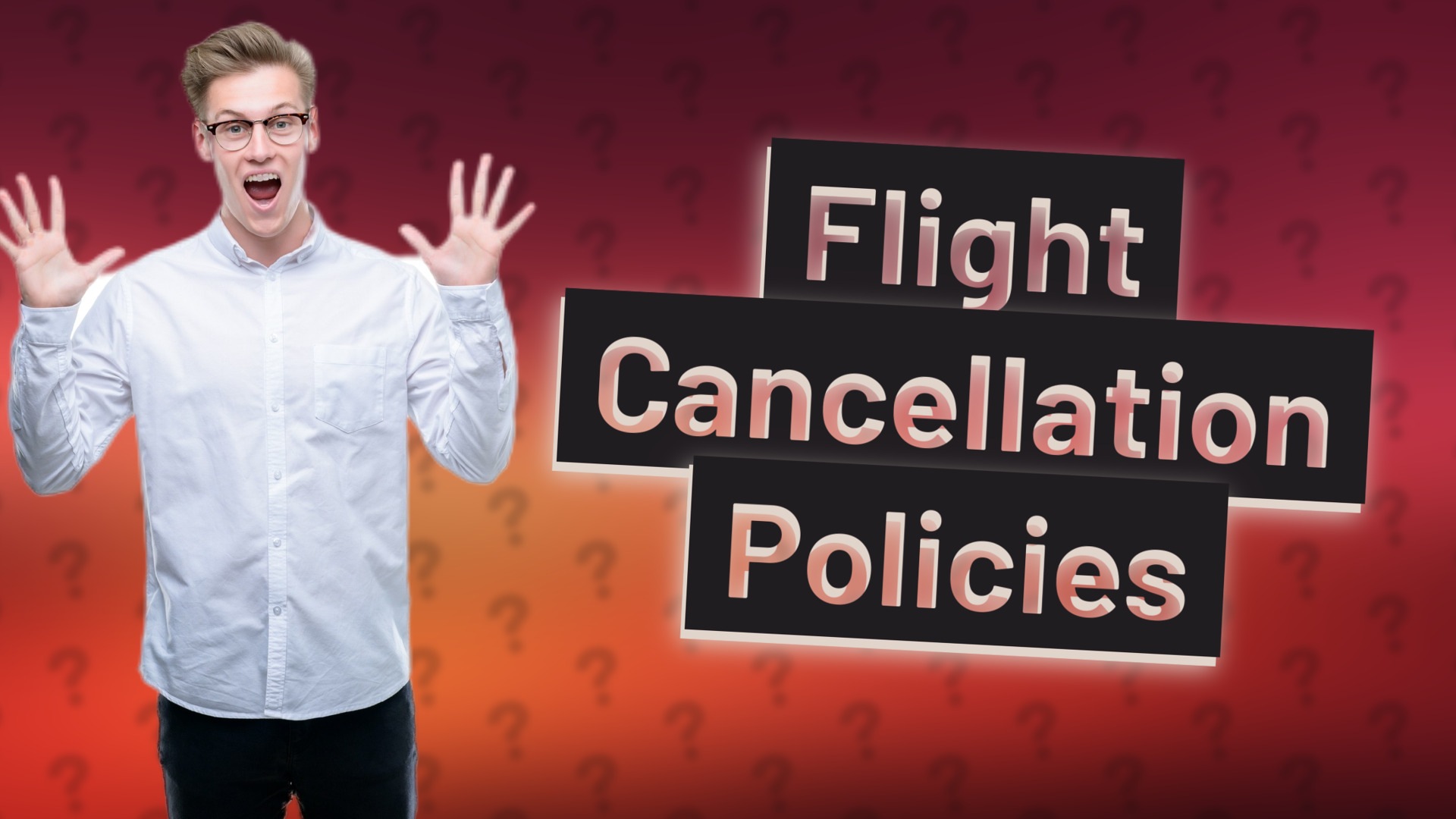 Flight Cancellation Policies
