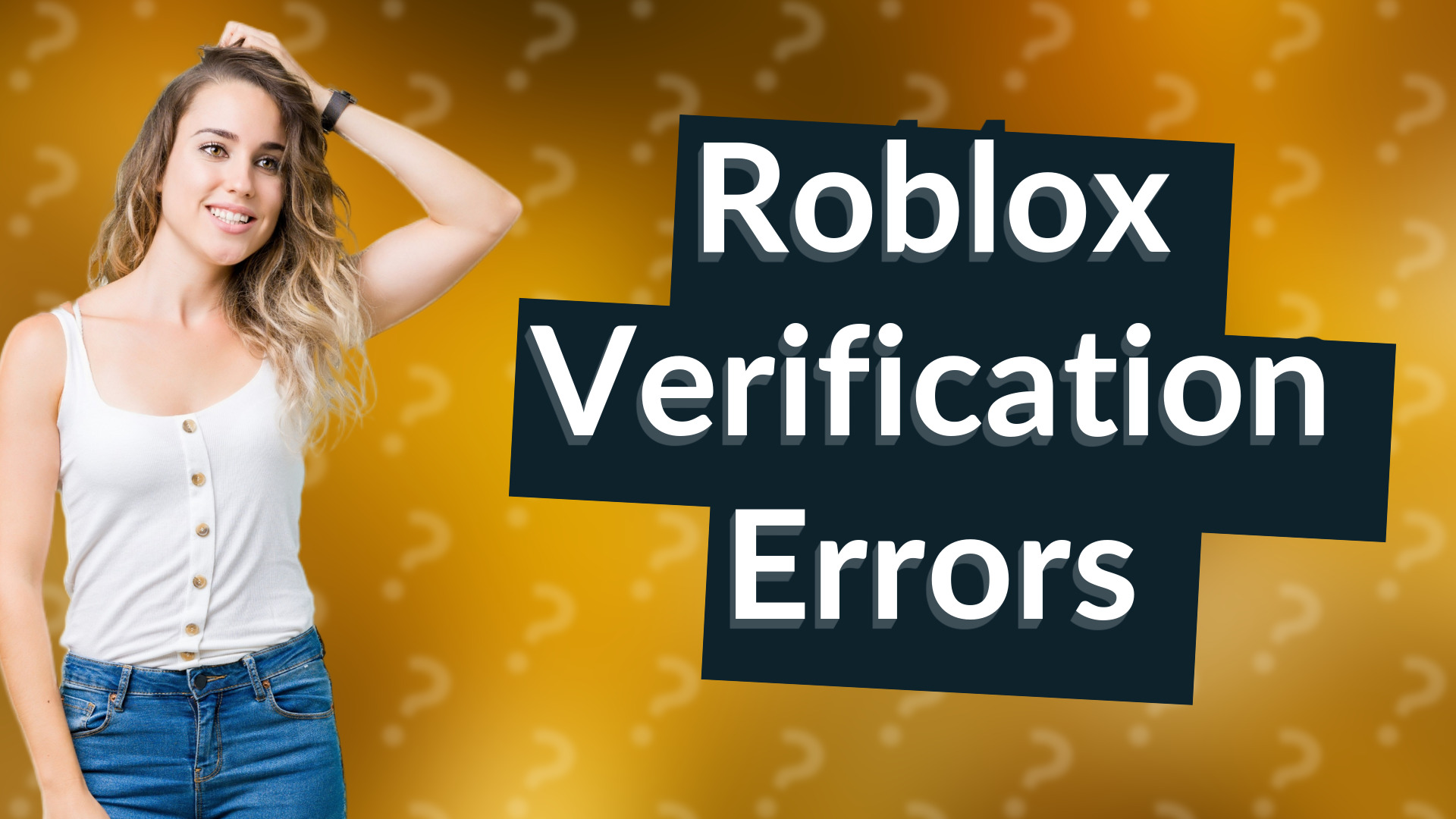Roblox Verification Errors