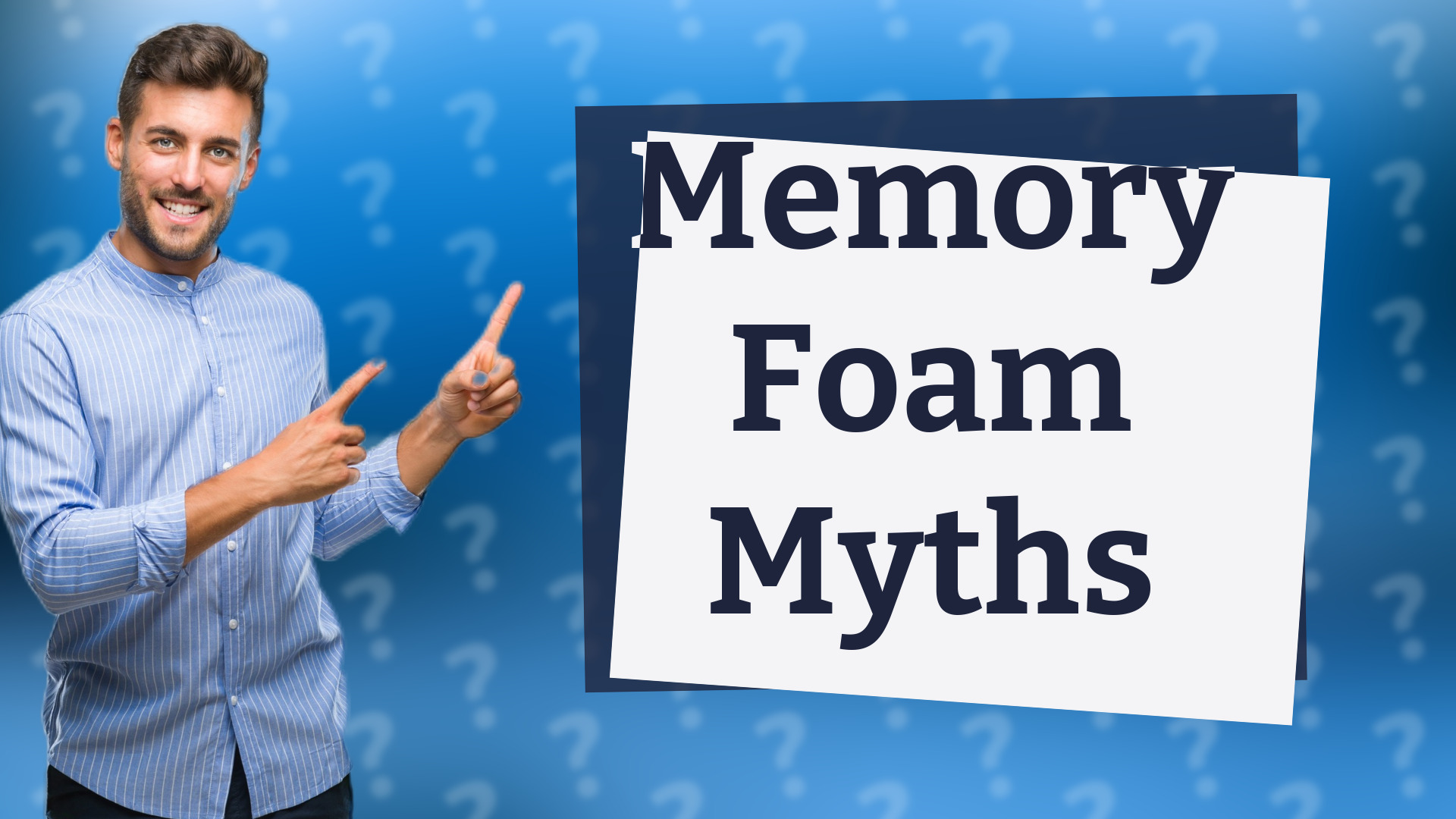 Memory Foam Myths