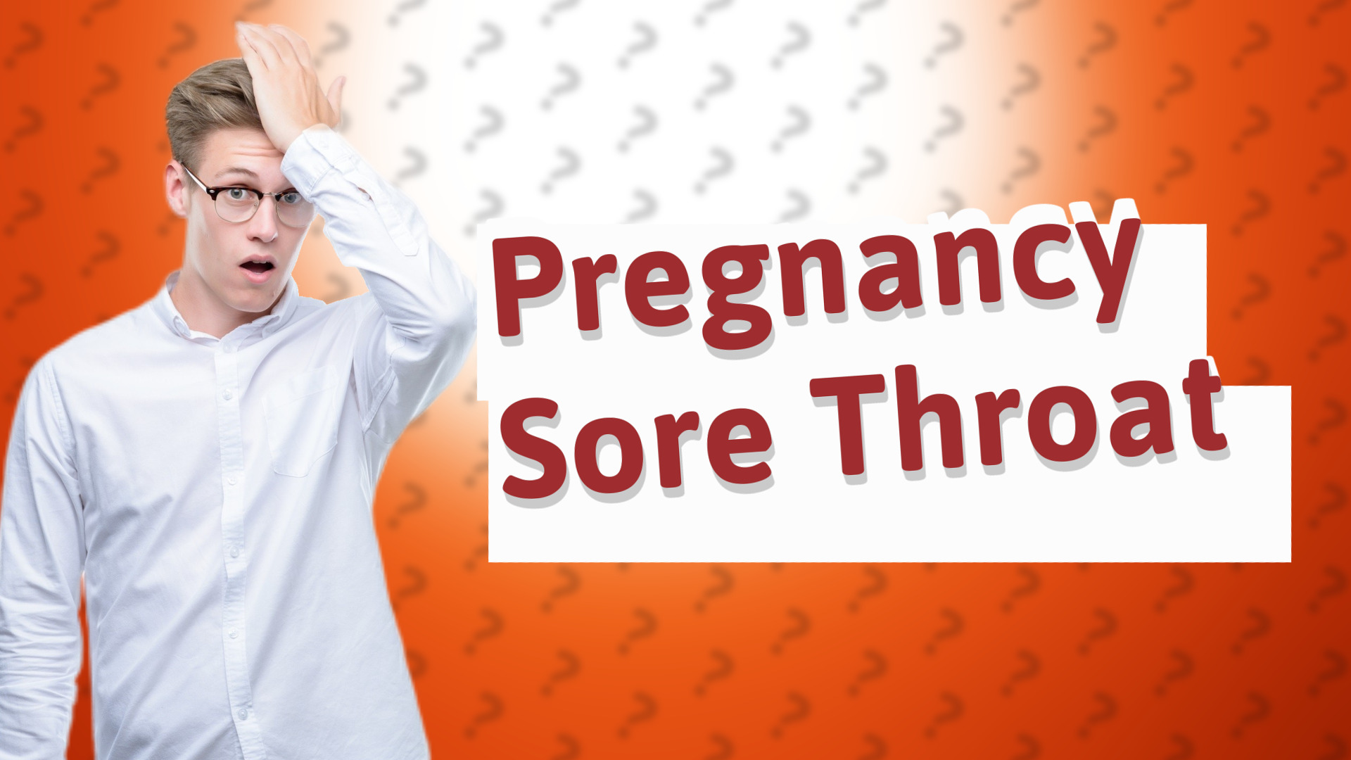 Pregnancy Sore Throat