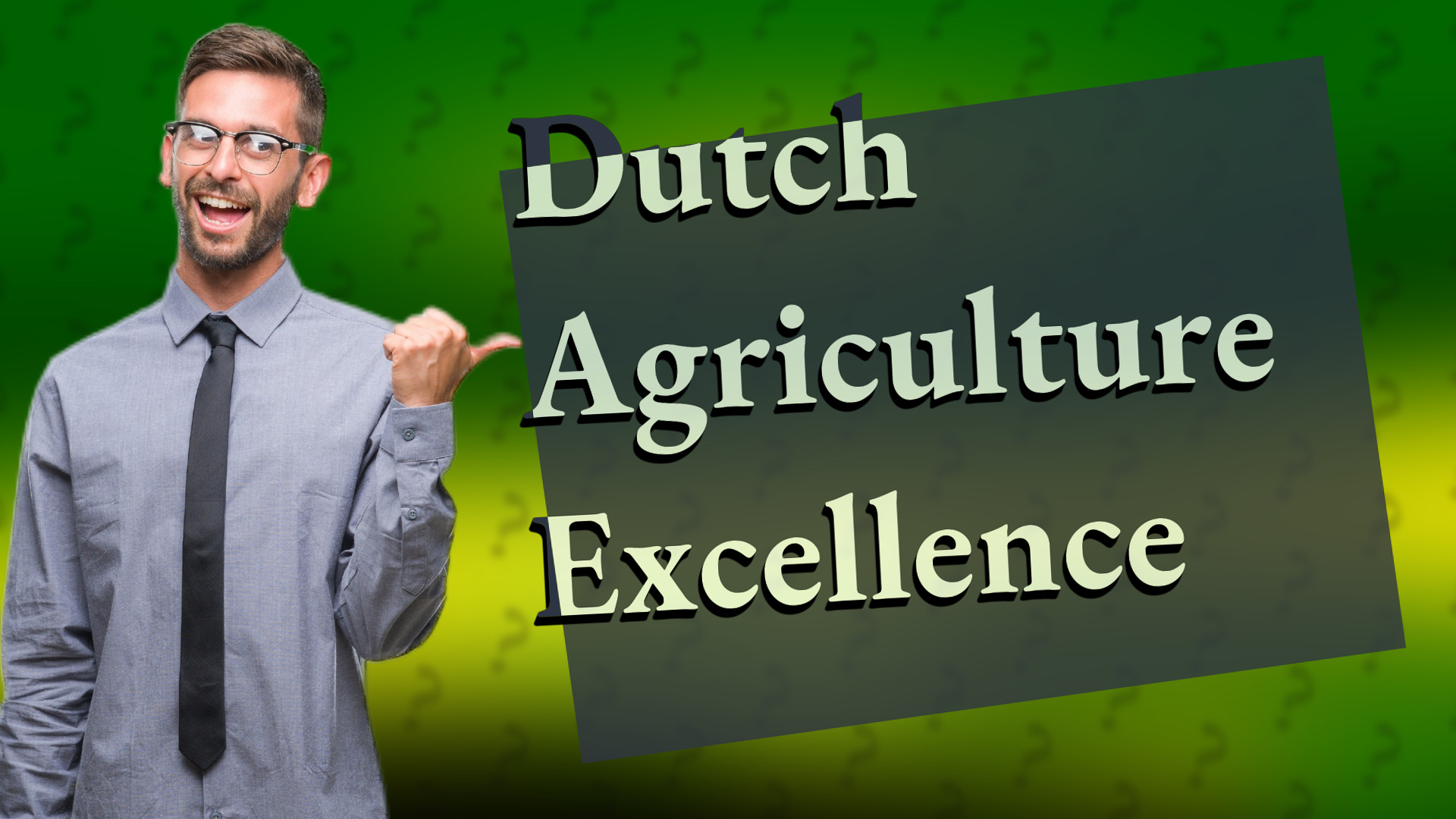Dutch Agriculture Excellence
