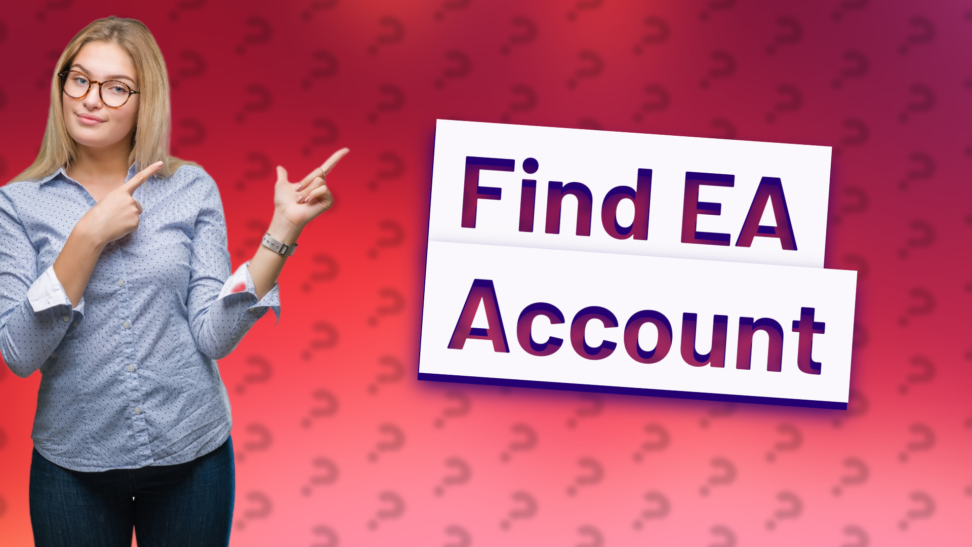 Find EA Account