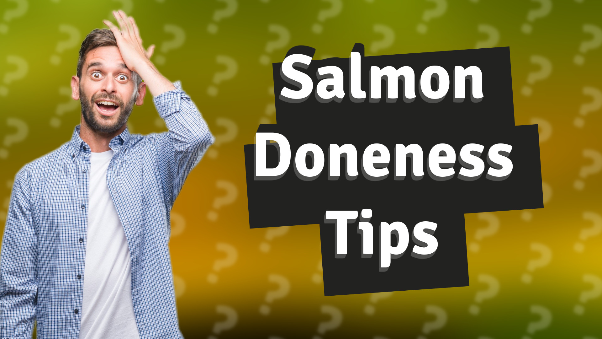 Salmon Doneness Tips