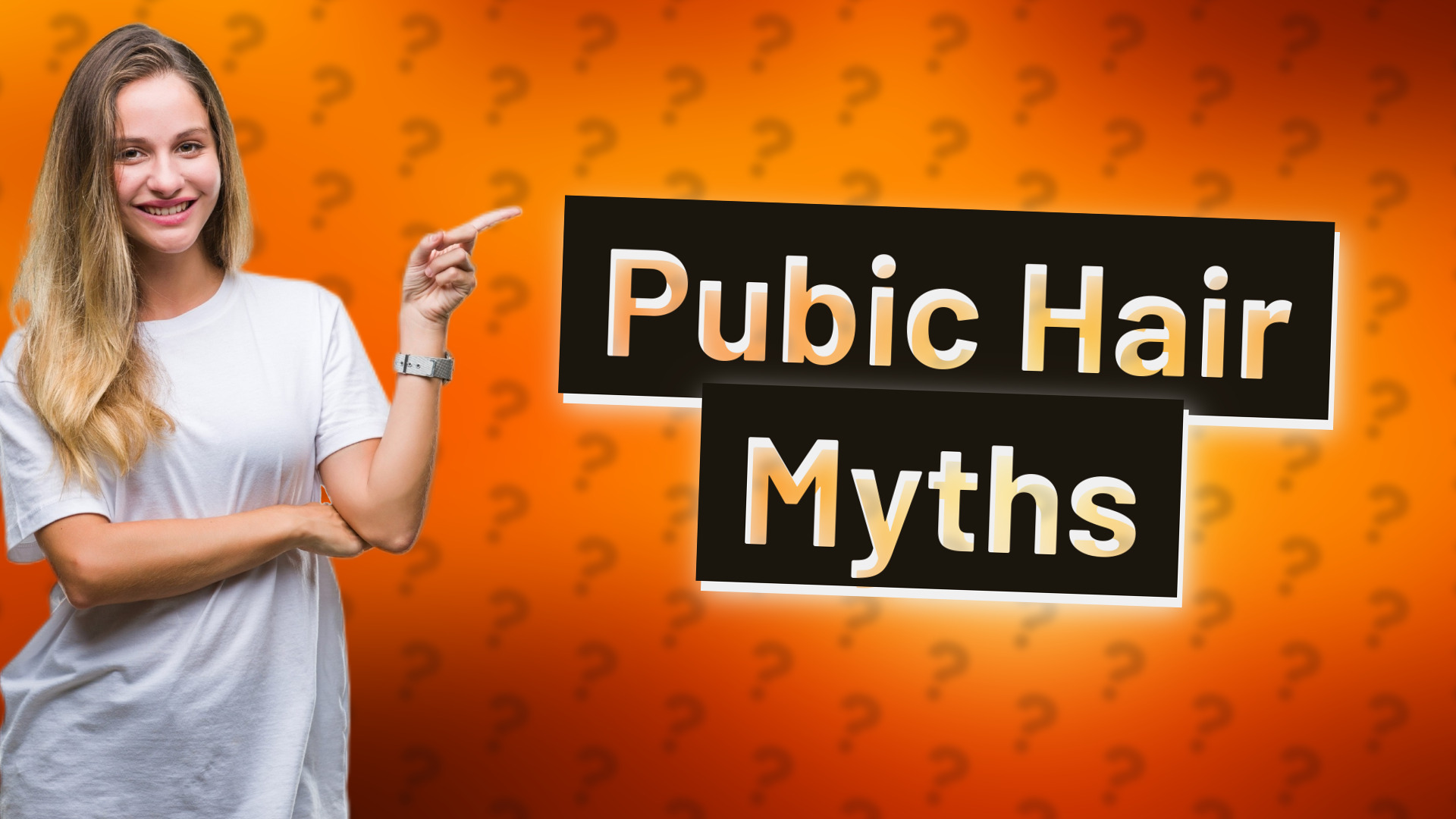 Pubic Hair Myths