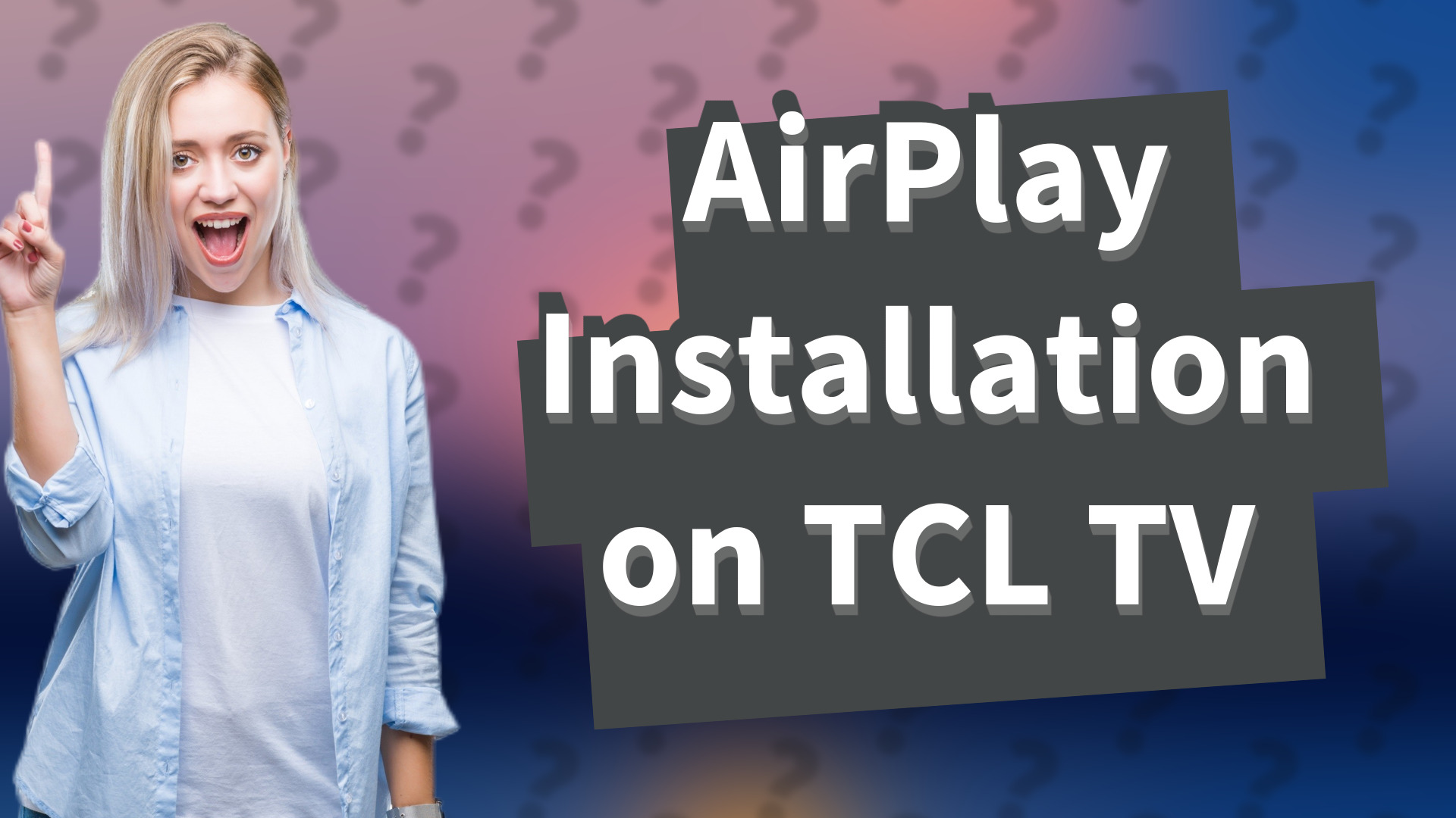 AirPlay Installation on TCL TV