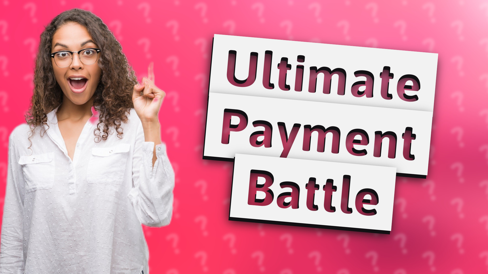 Ultimate Payment Battle