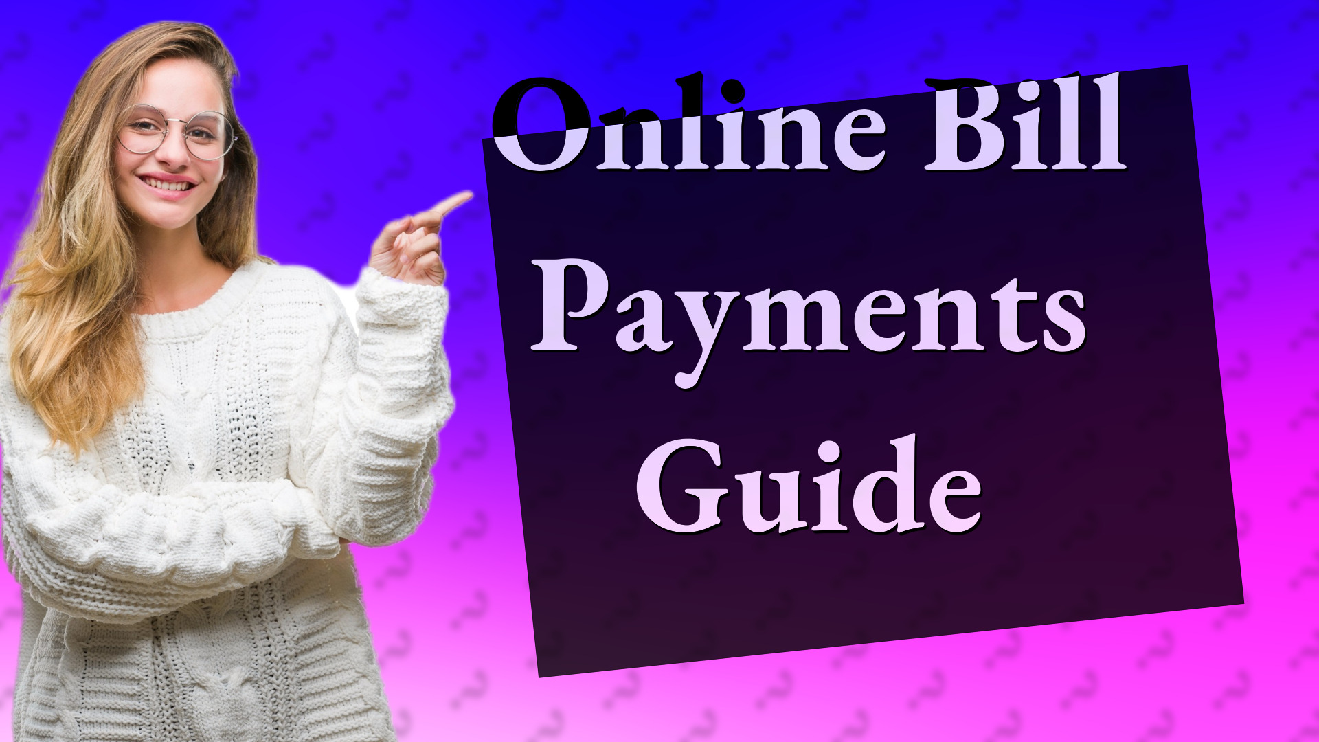 Online Bill Payments Guide