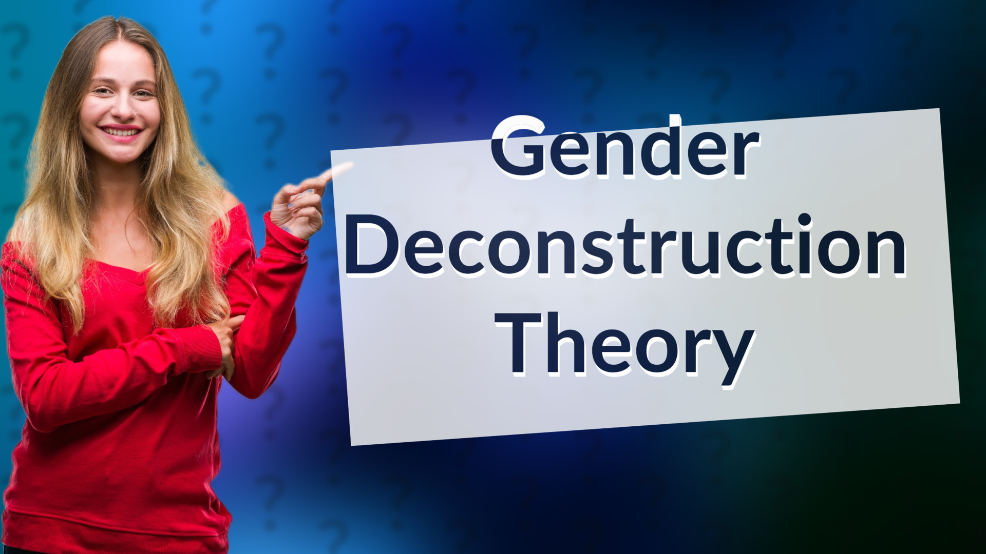 Gender Deconstruction Theory