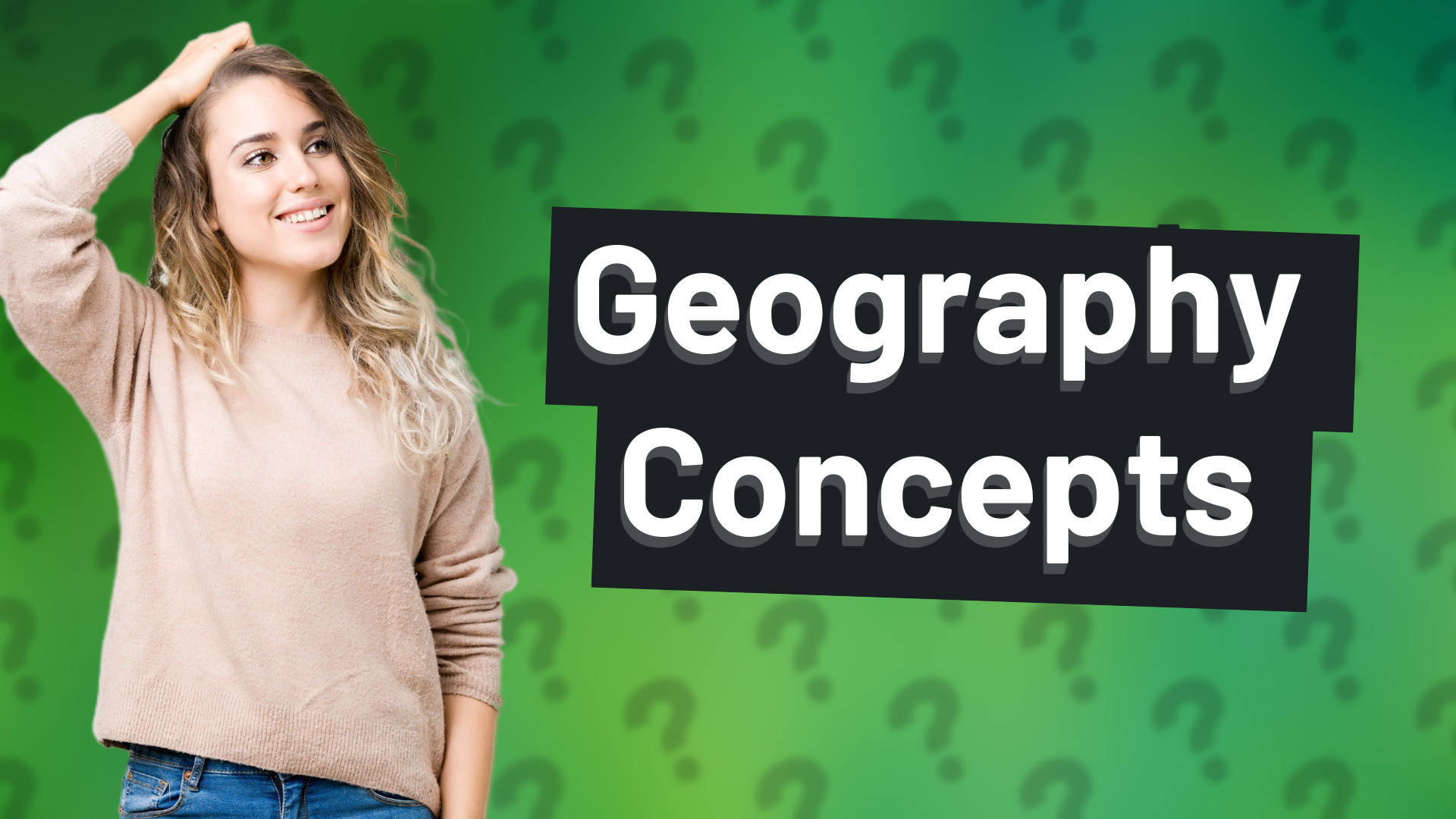 Geography Concepts