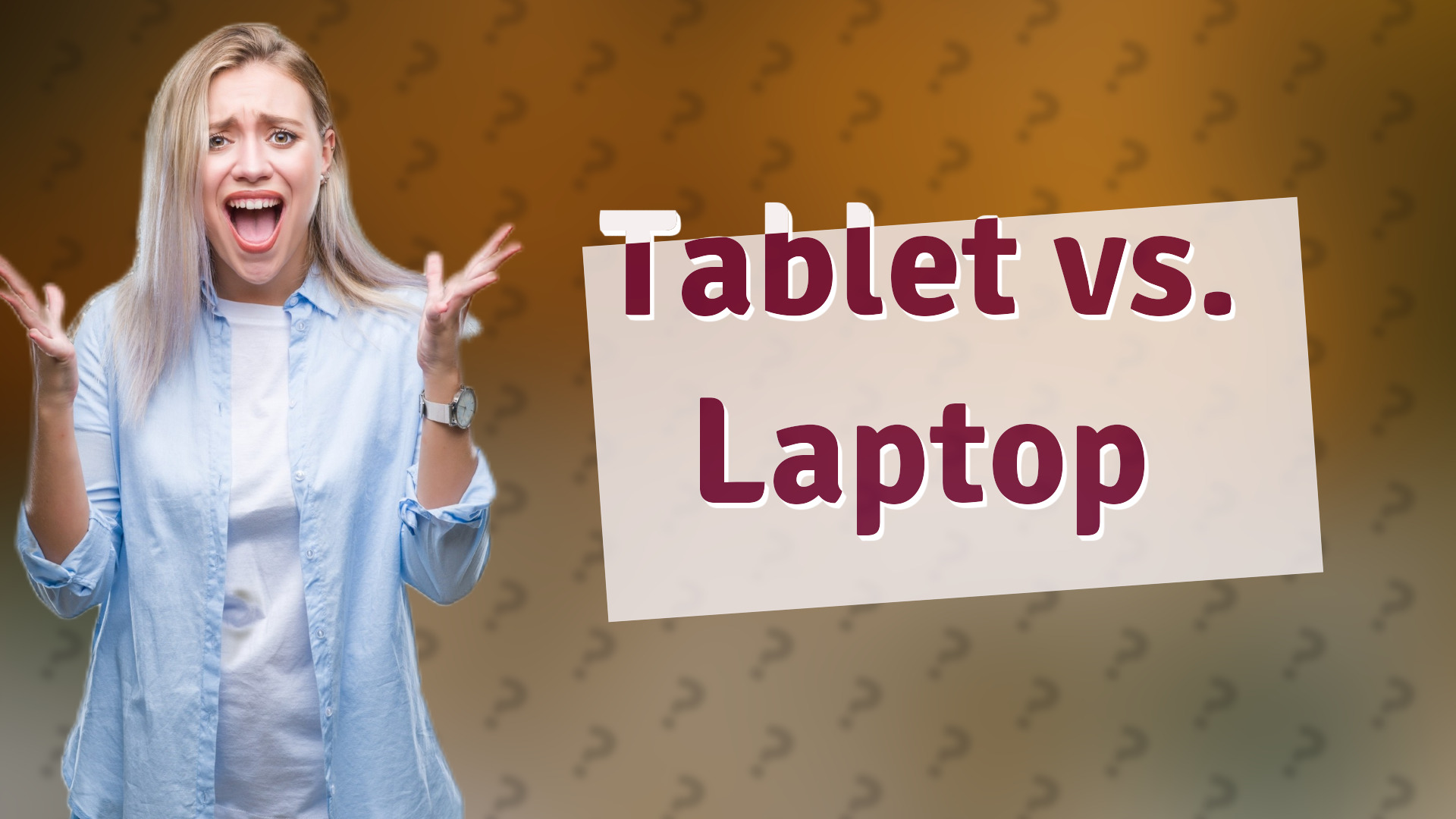 Tablet vs. Laptop