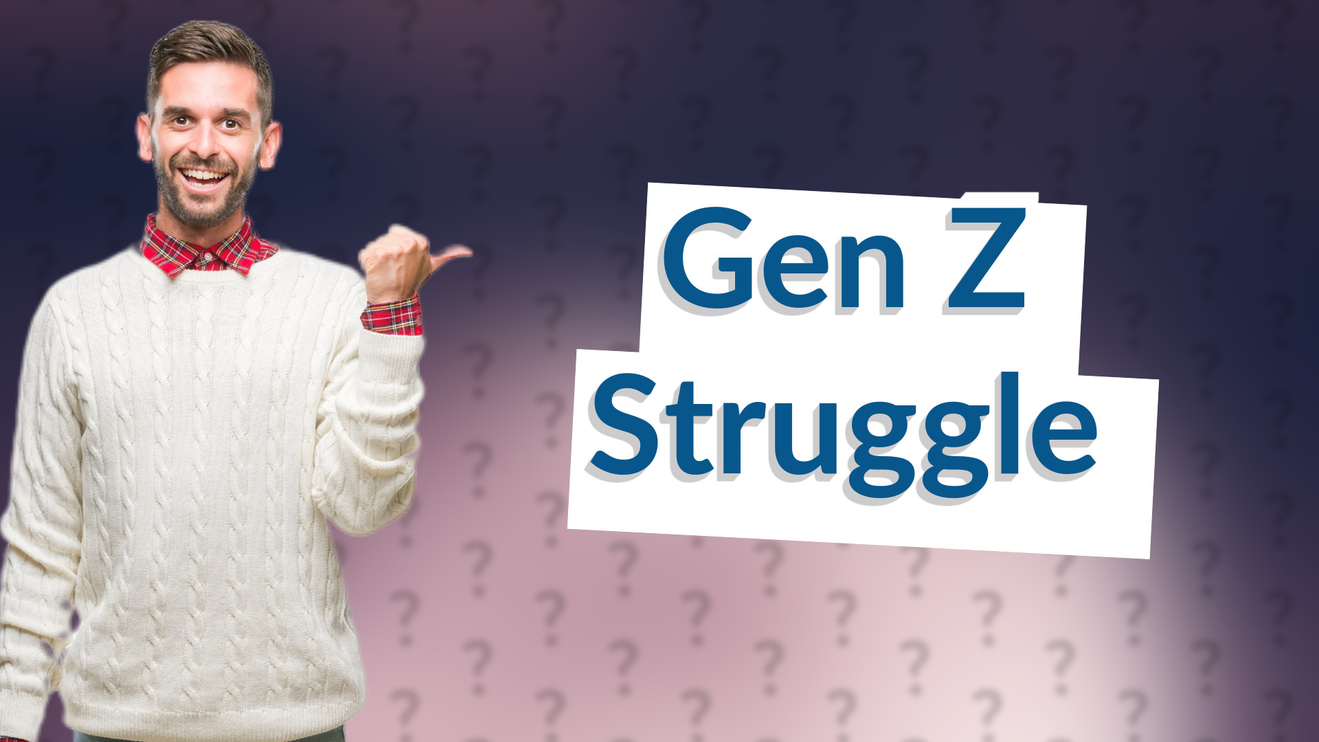 Gen Z Struggle