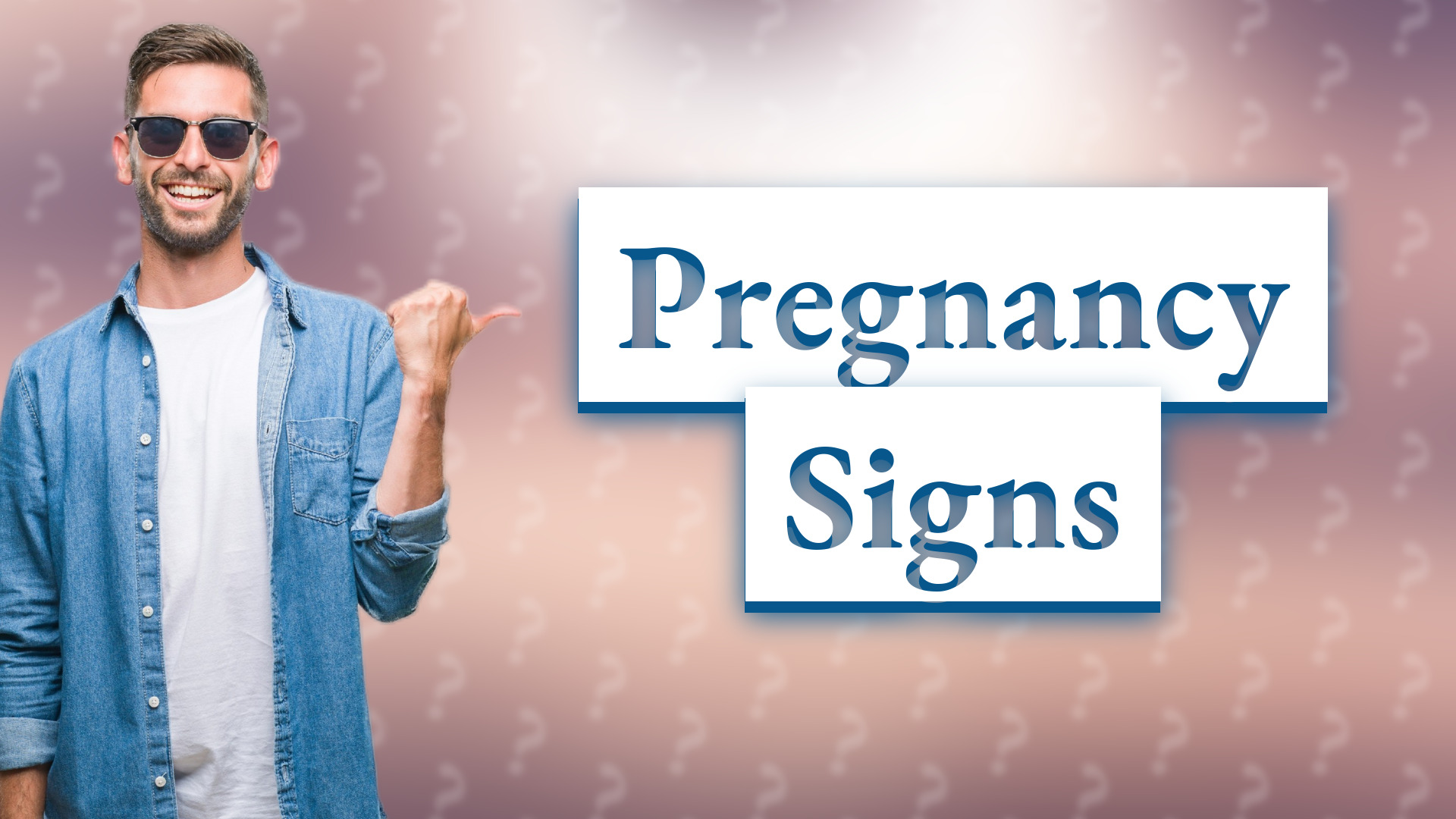 Pregnancy Signs