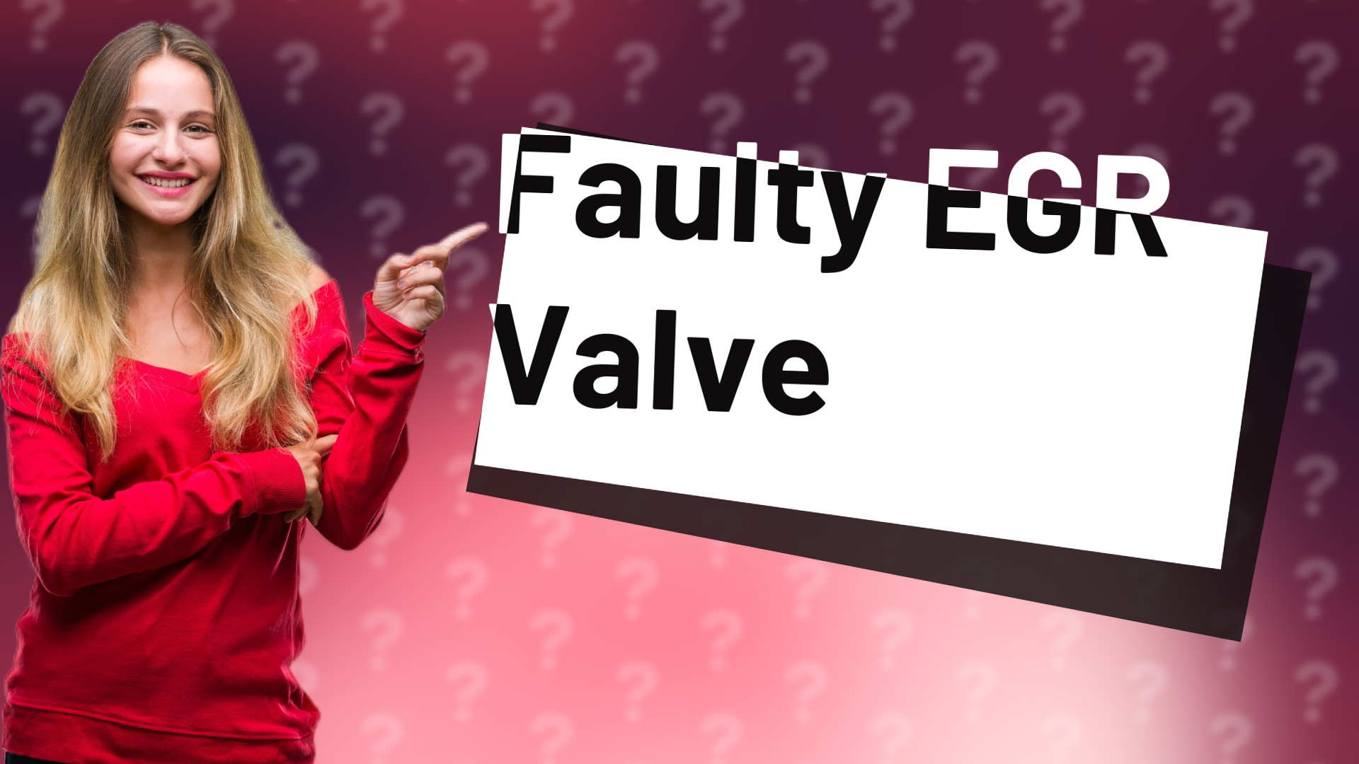 Faulty EGR Valve