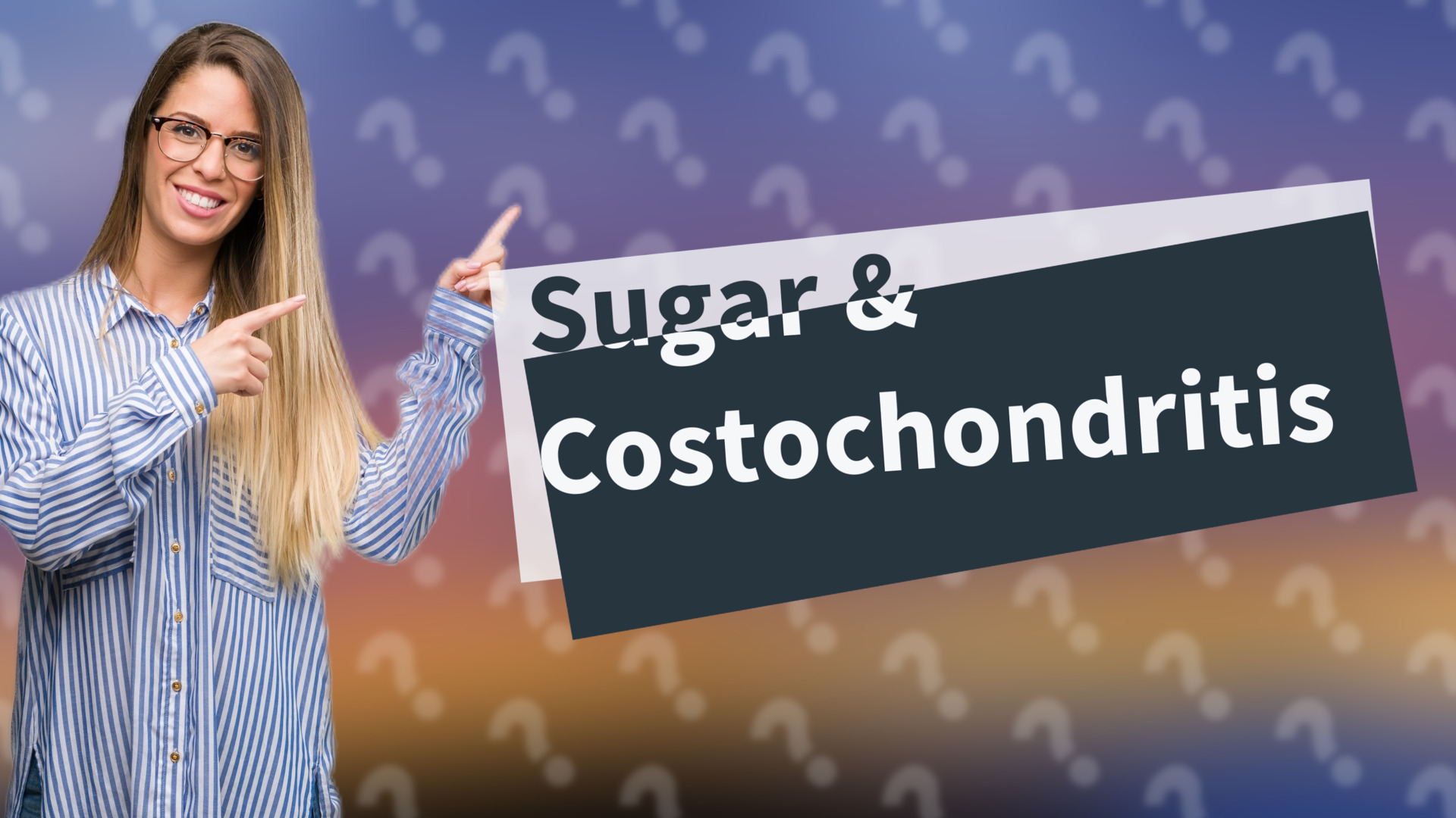 Sugar & Costochondritis