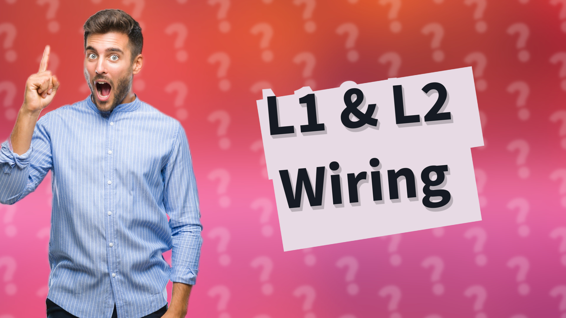 L1 & L2 Wiring