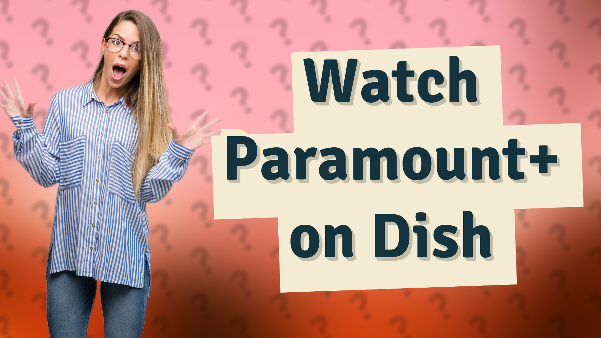 Watch Paramount+ on Dish