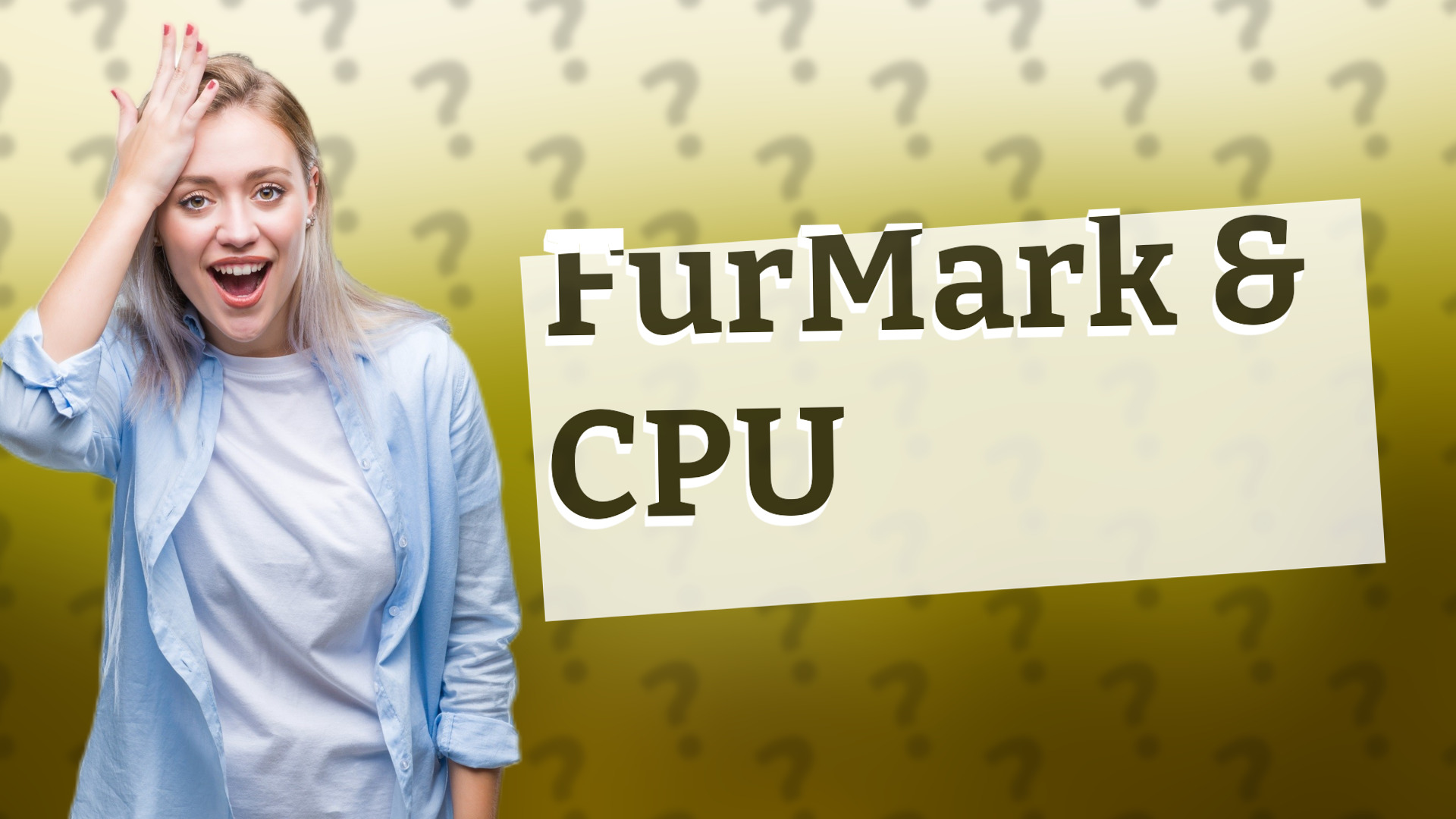 FurMark & CPU