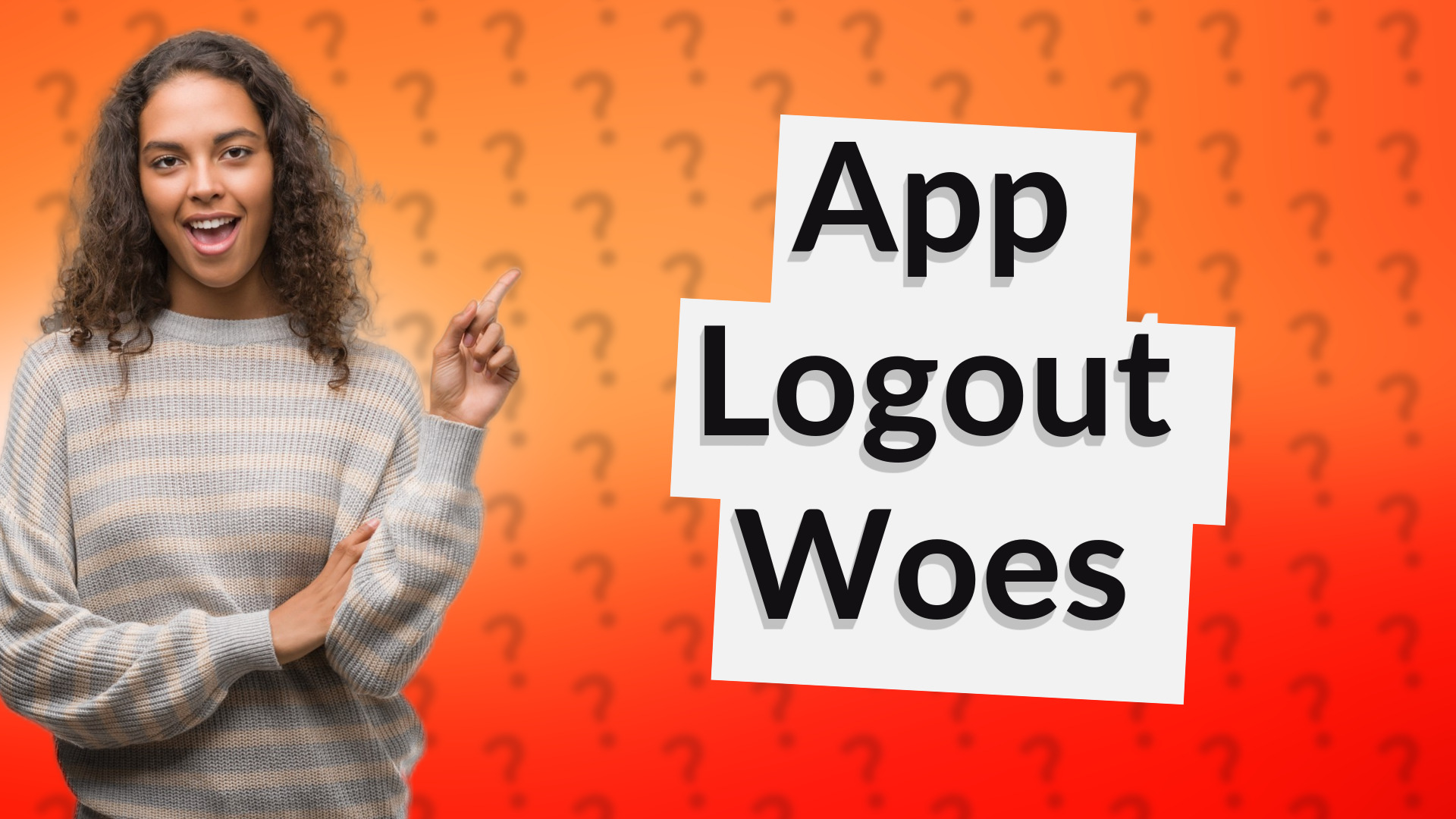 App Logout Woes