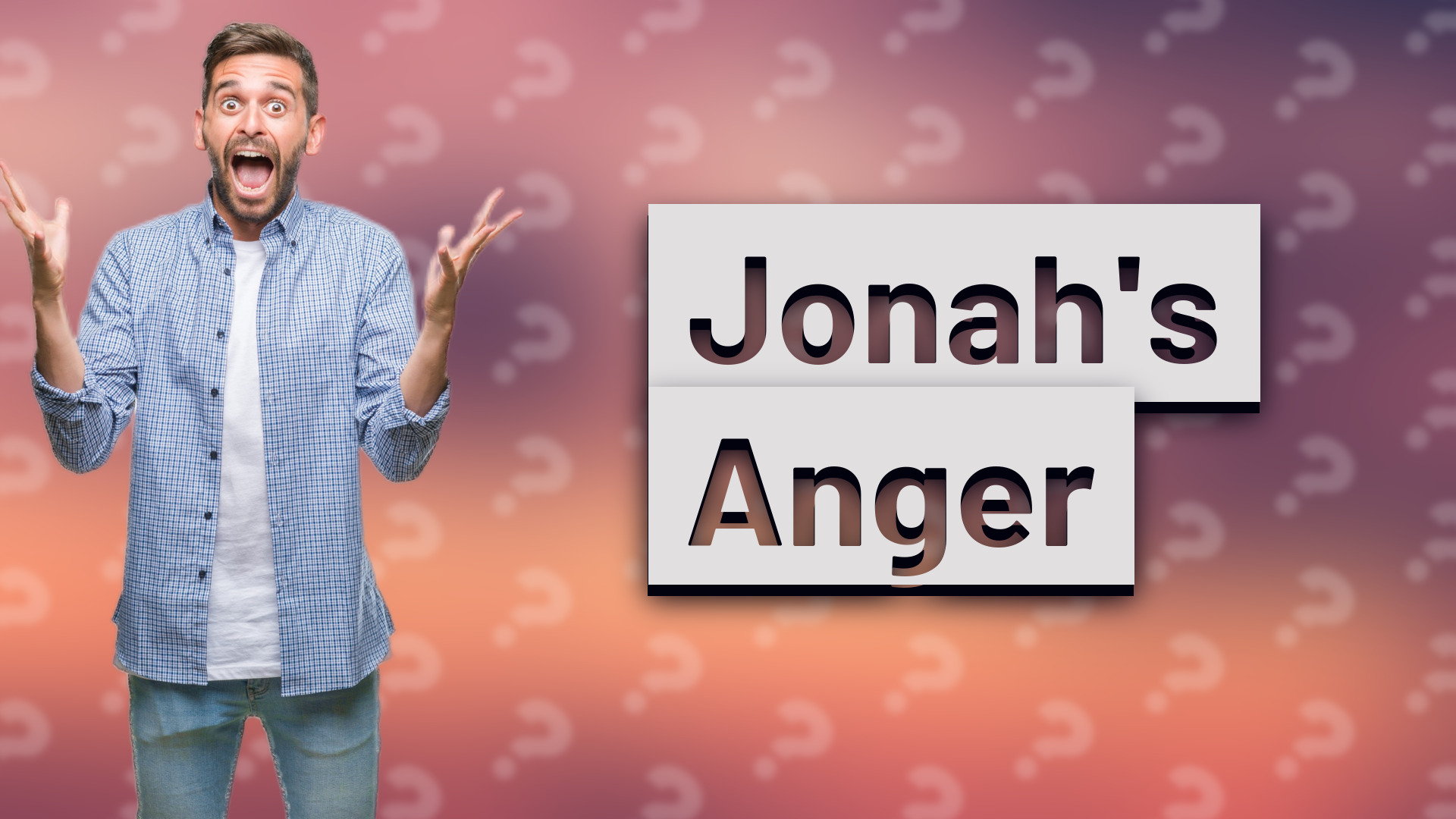 Jonah's Anger