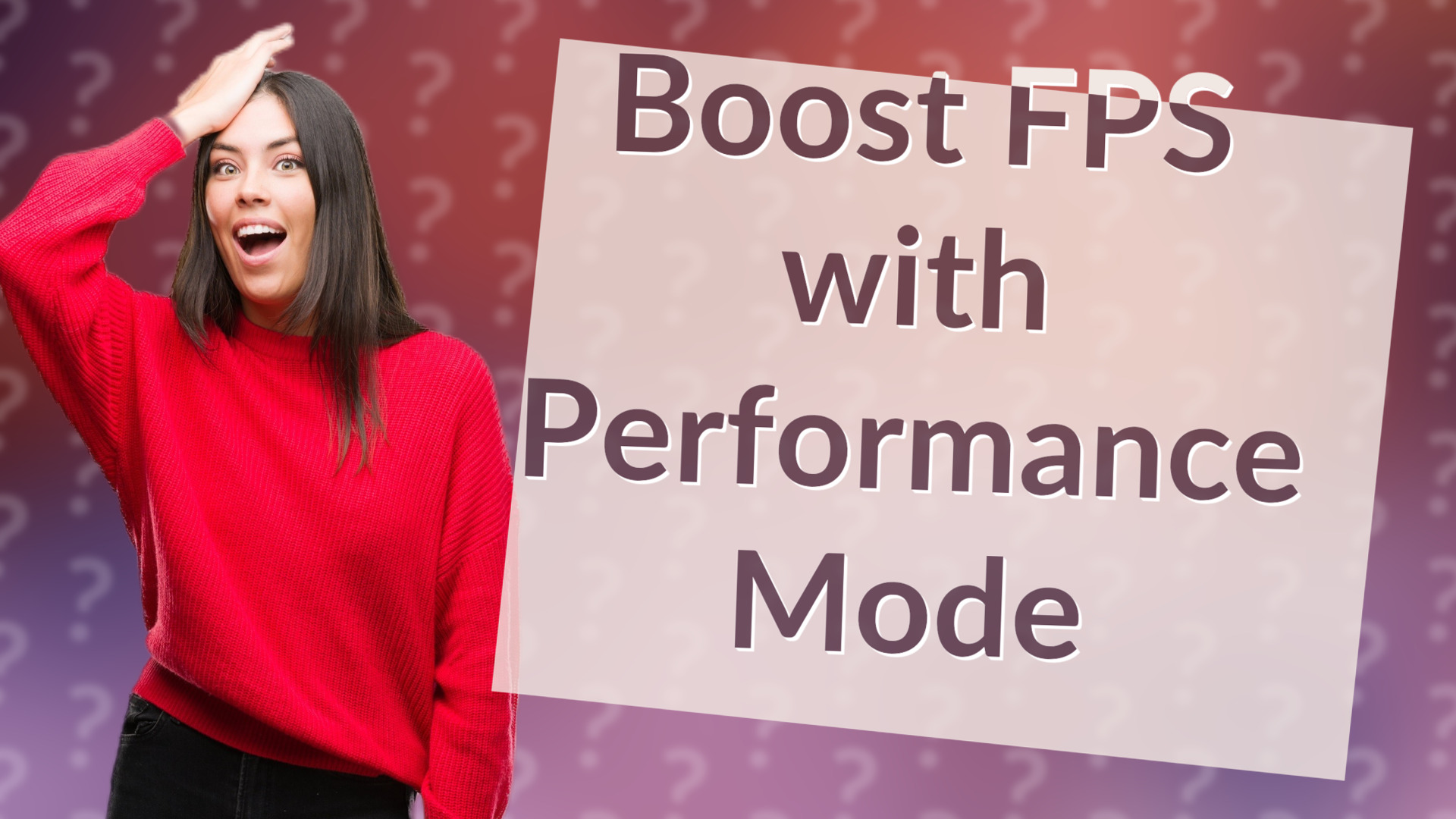 Boost FPS with Performance Mode