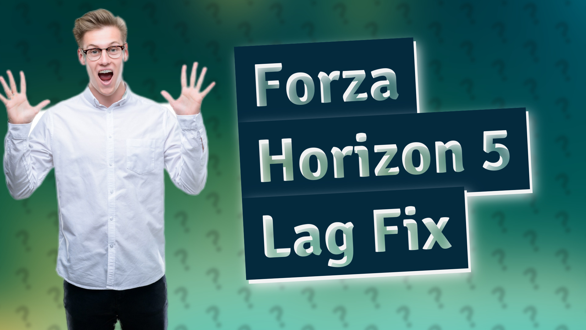 Forza Horizon 5 Lag Fix