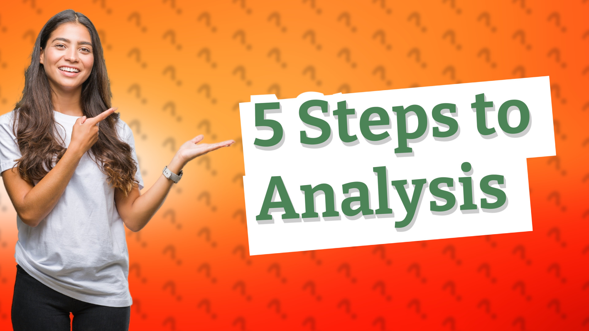 5 Steps to Analysis