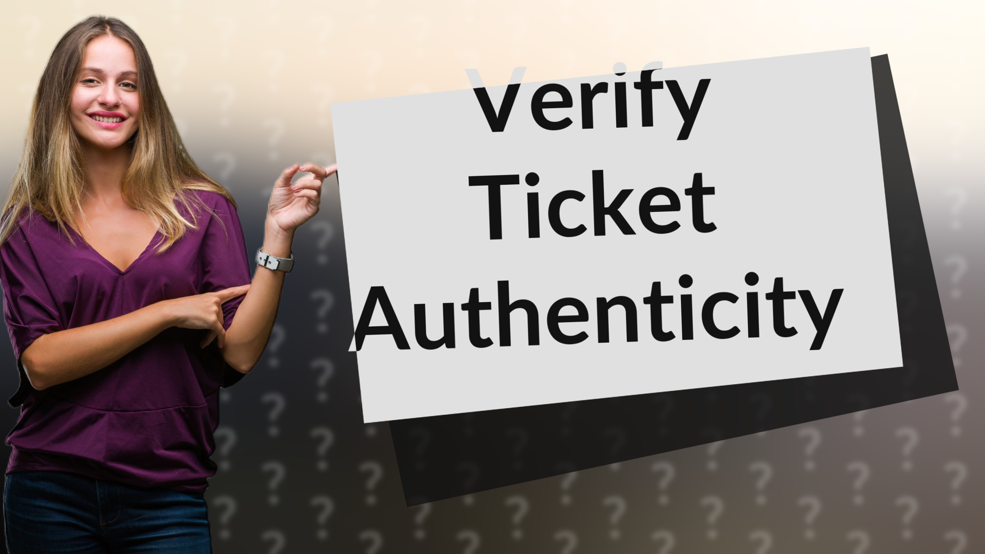 Verify Ticket Authenticity