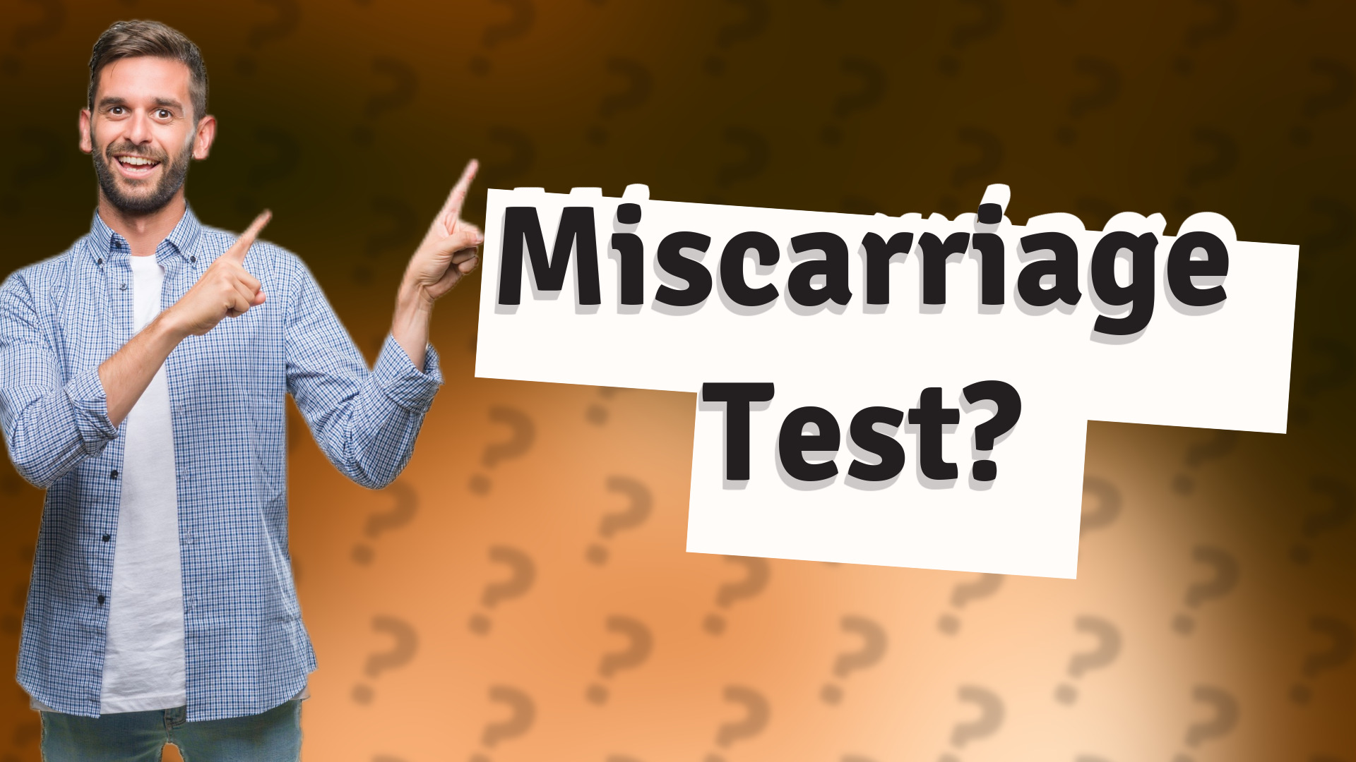 Miscarriage Test?
