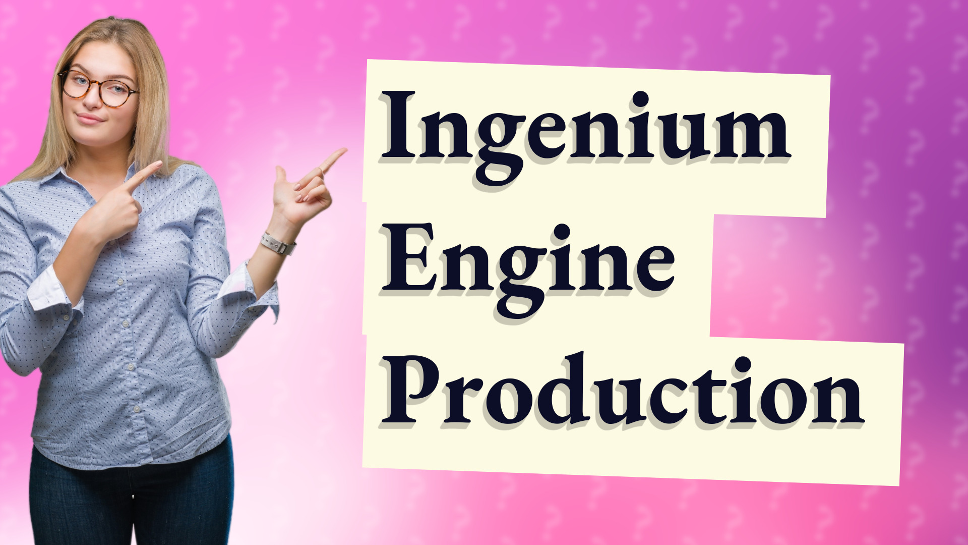 Ingenium Engine Production