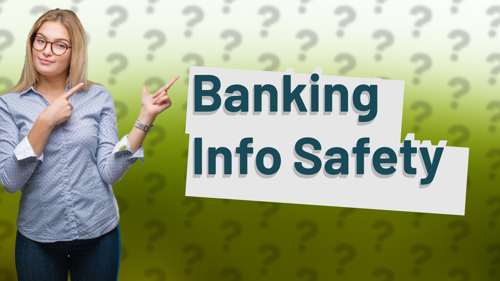 Banking Info Safety