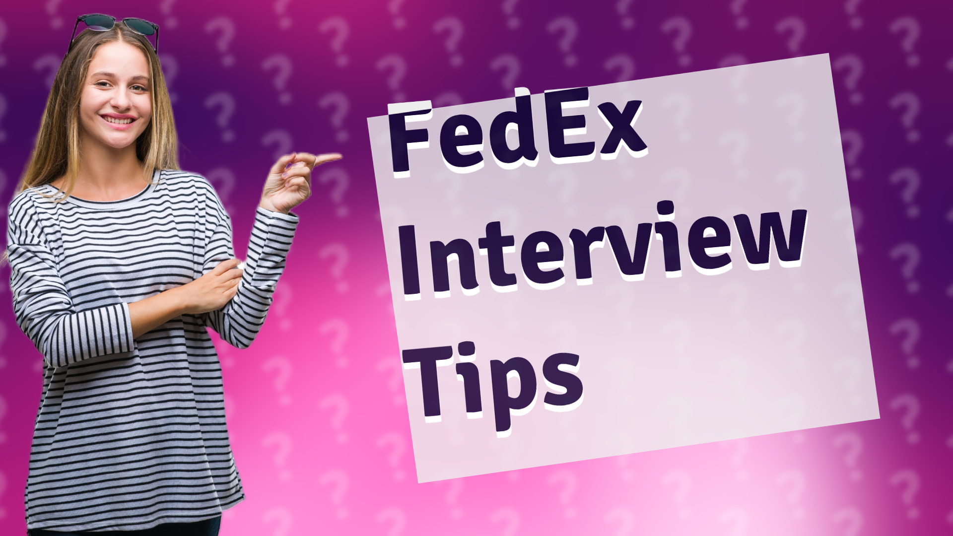 FedEx Interview Tips