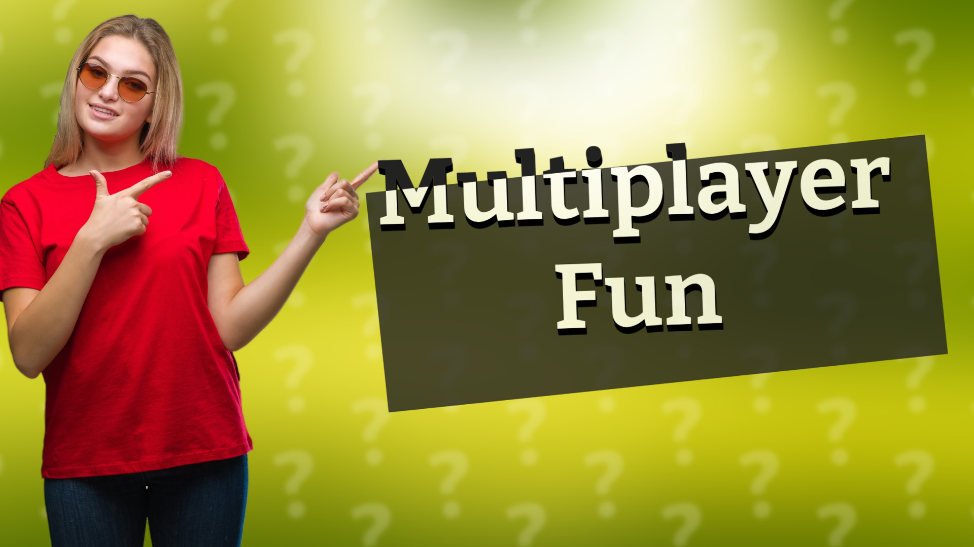 Multiplayer Fun