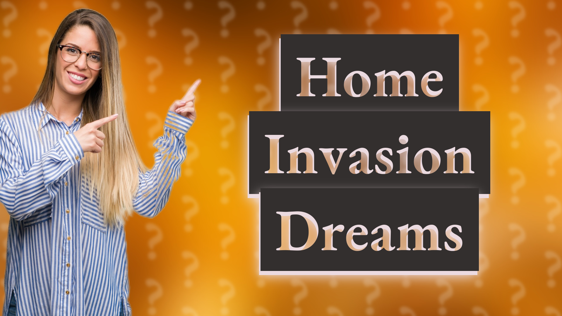 Home Invasion Dreams