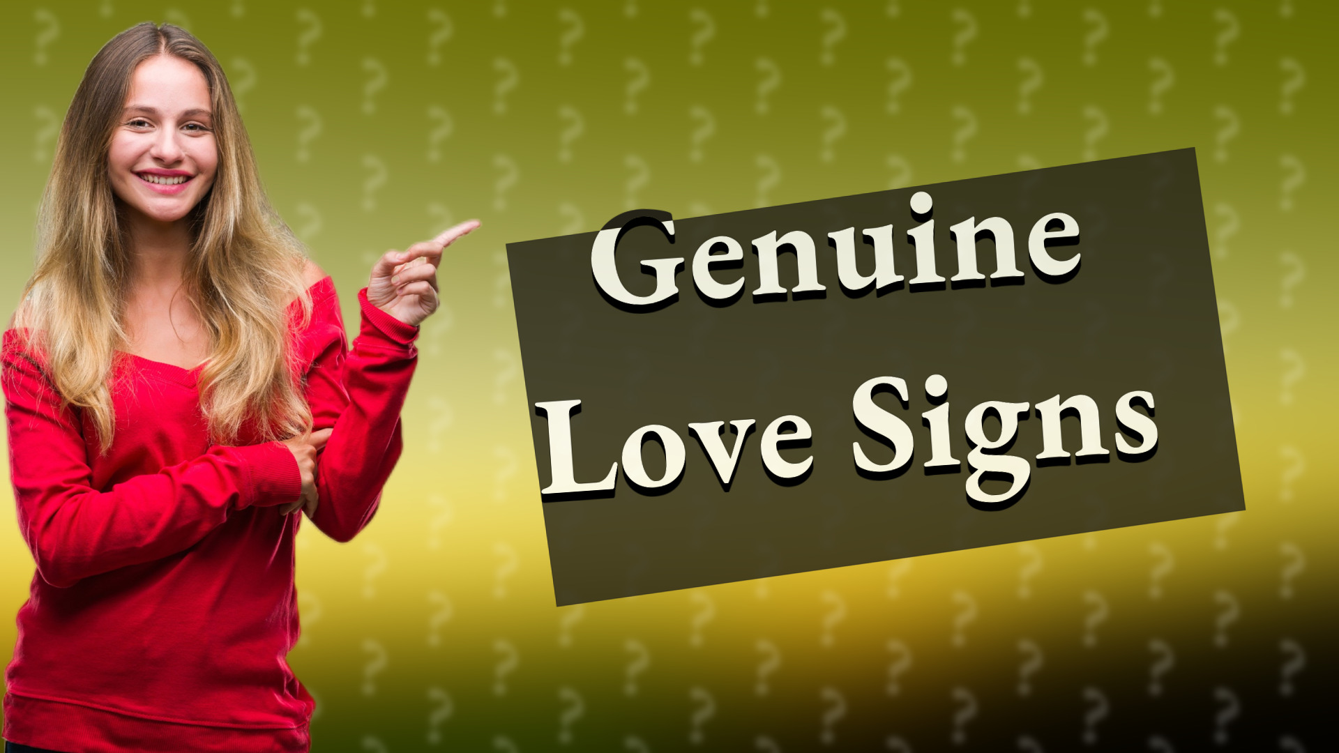Genuine Love Signs