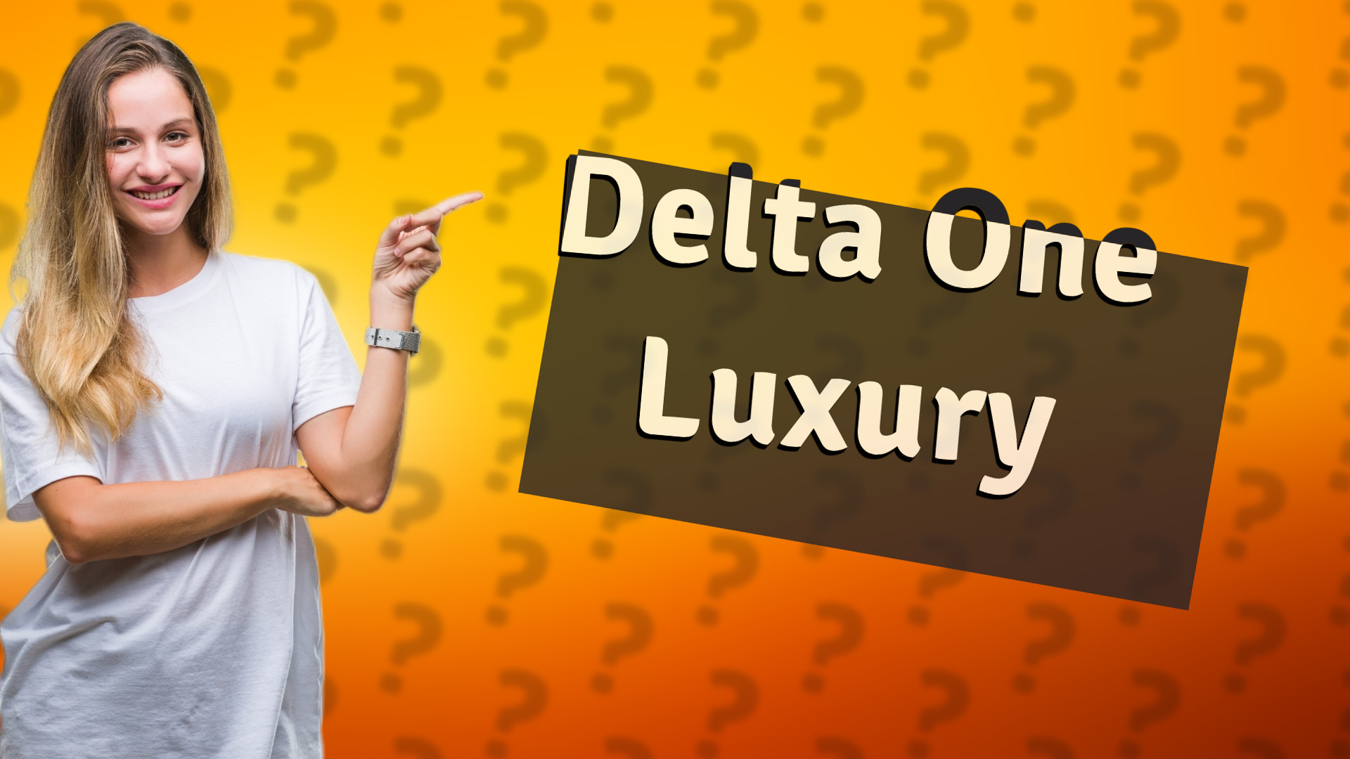 Delta One Luxury