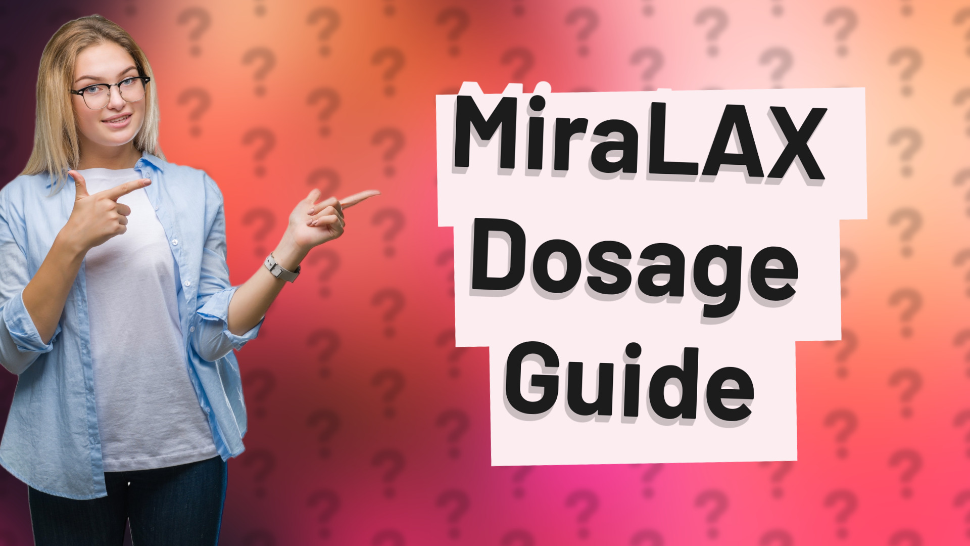 MiraLAX Dosage Guide