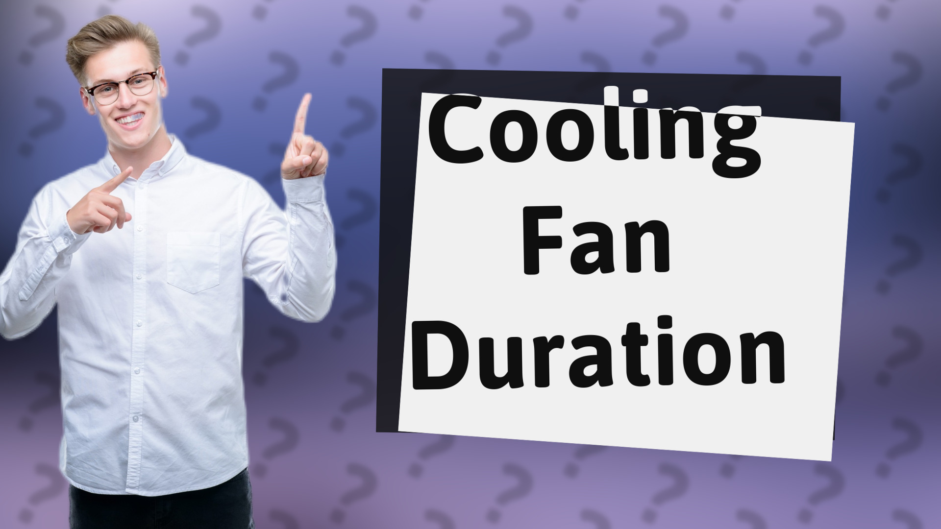 Cooling Fan Duration