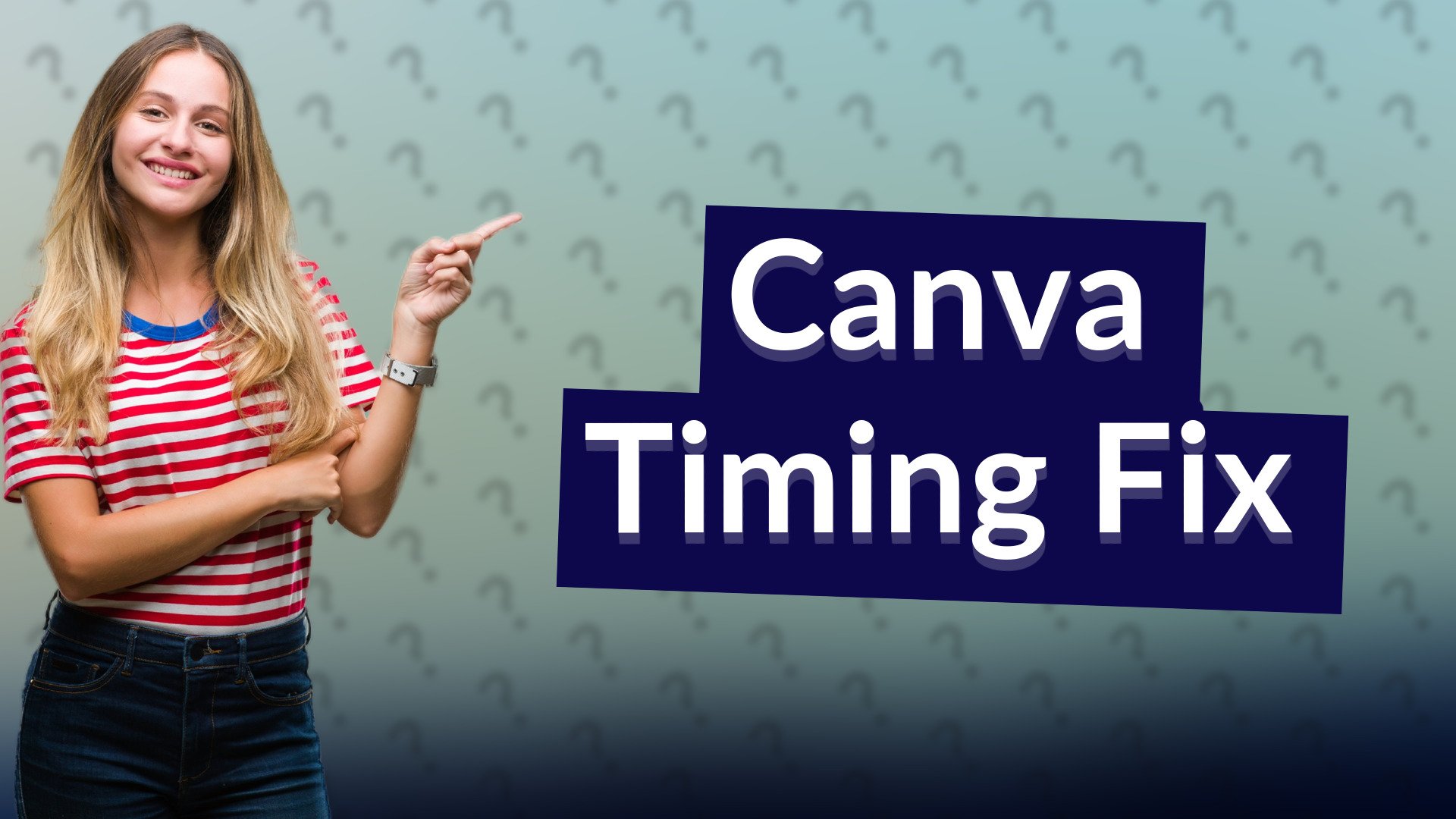Canva Timing Fix