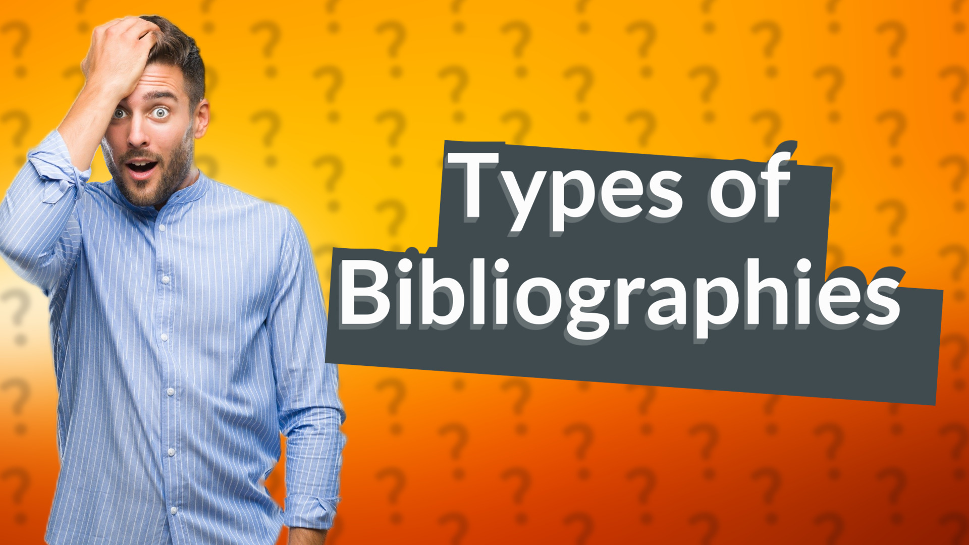 Types of Bibliographies