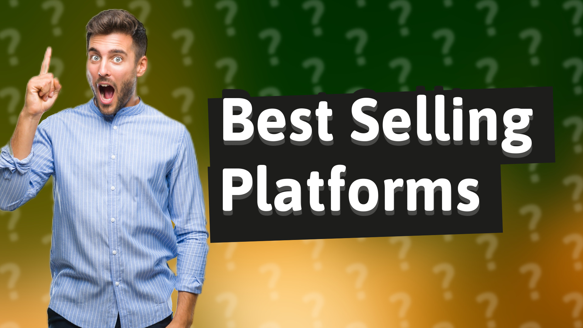 Best Selling Platforms