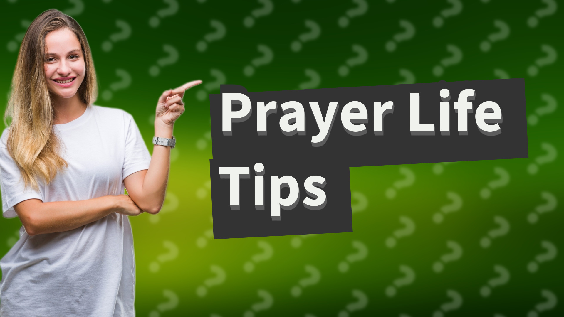 Prayer Life Tips