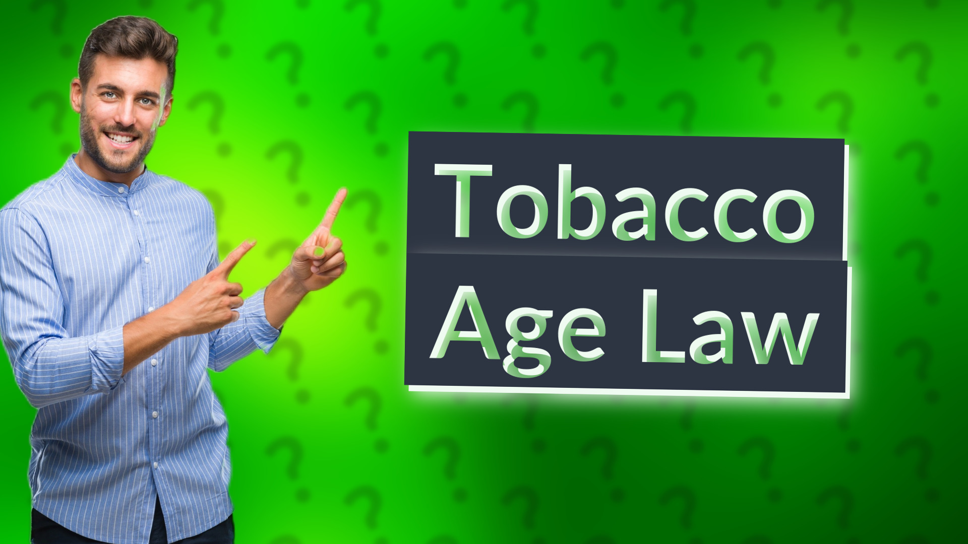 Tobacco Age Law