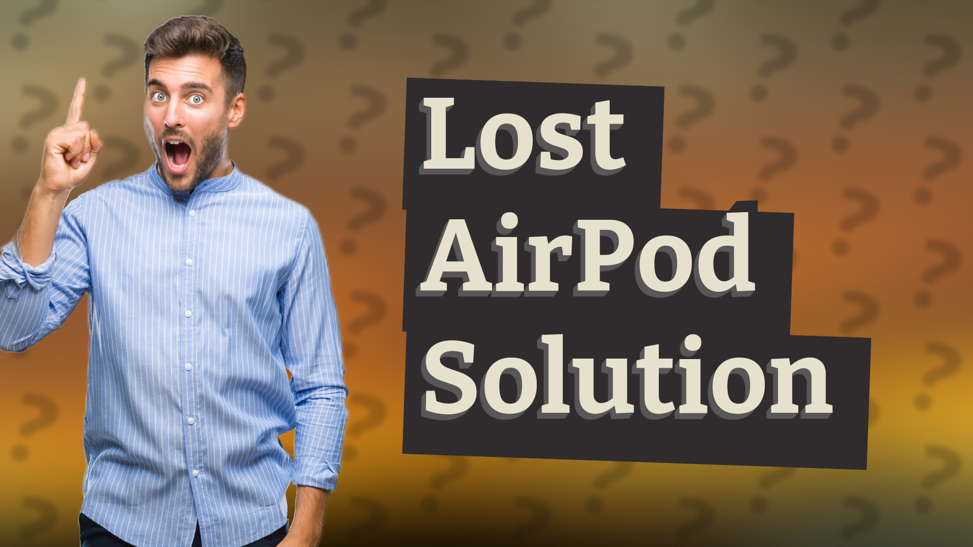 Lost AirPod Solution