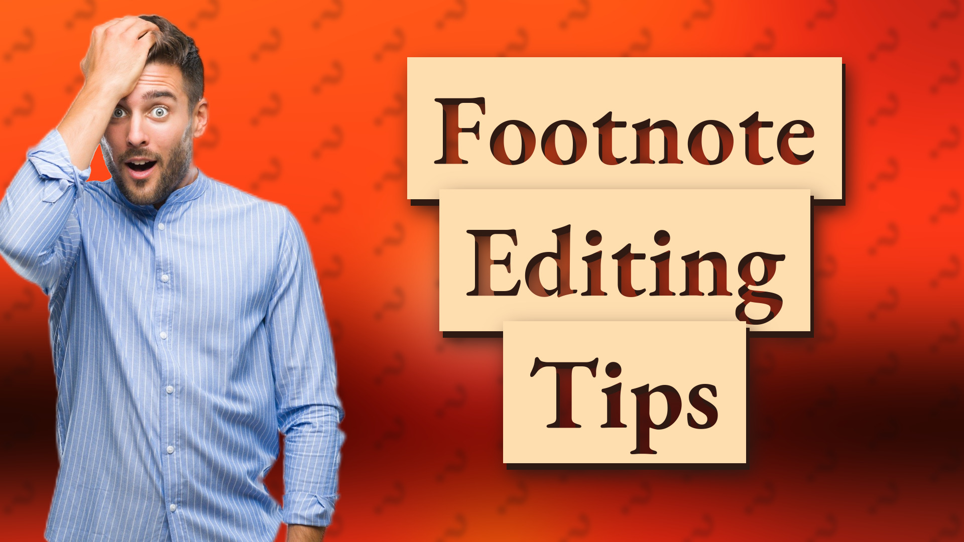 Footnote Editing Tips