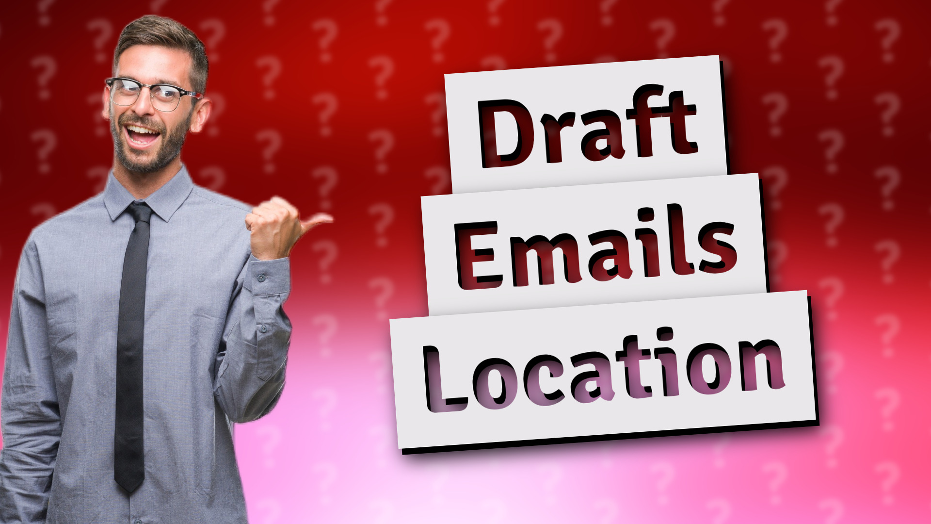 Draft Emails Location